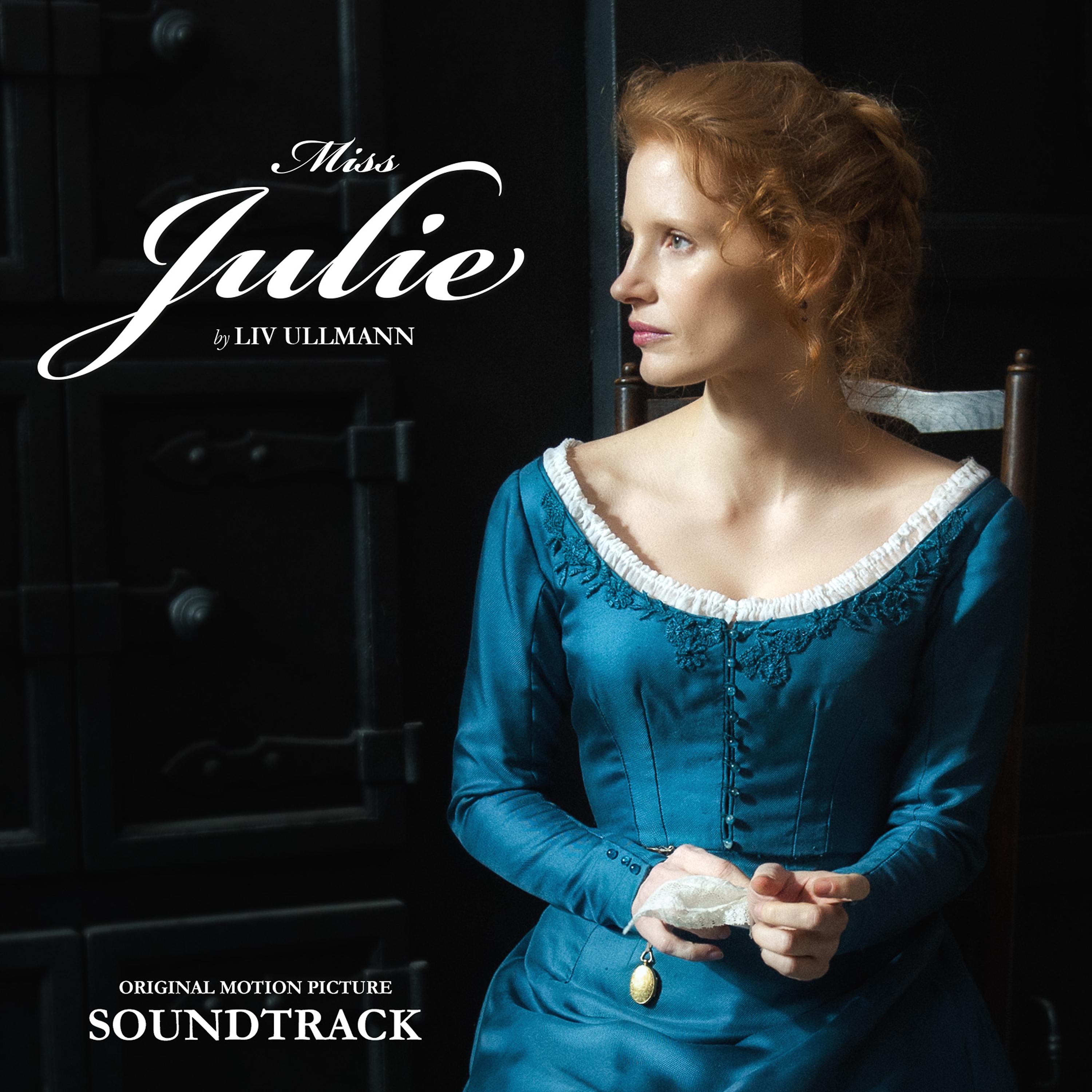 Постер альбома Miss Julie (Ullmann) (Original Motion Picture Soundtrack)