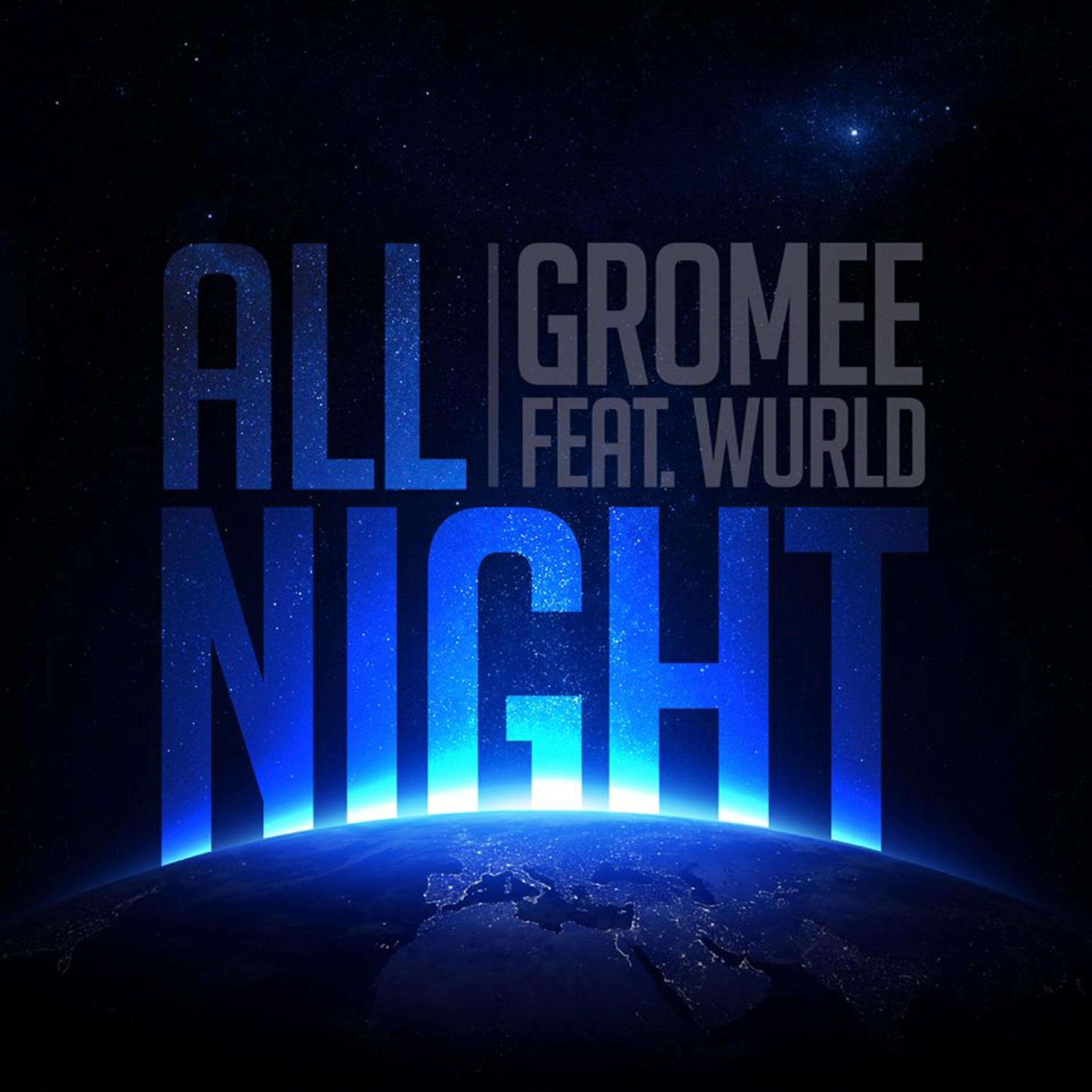 Gromee - All Night