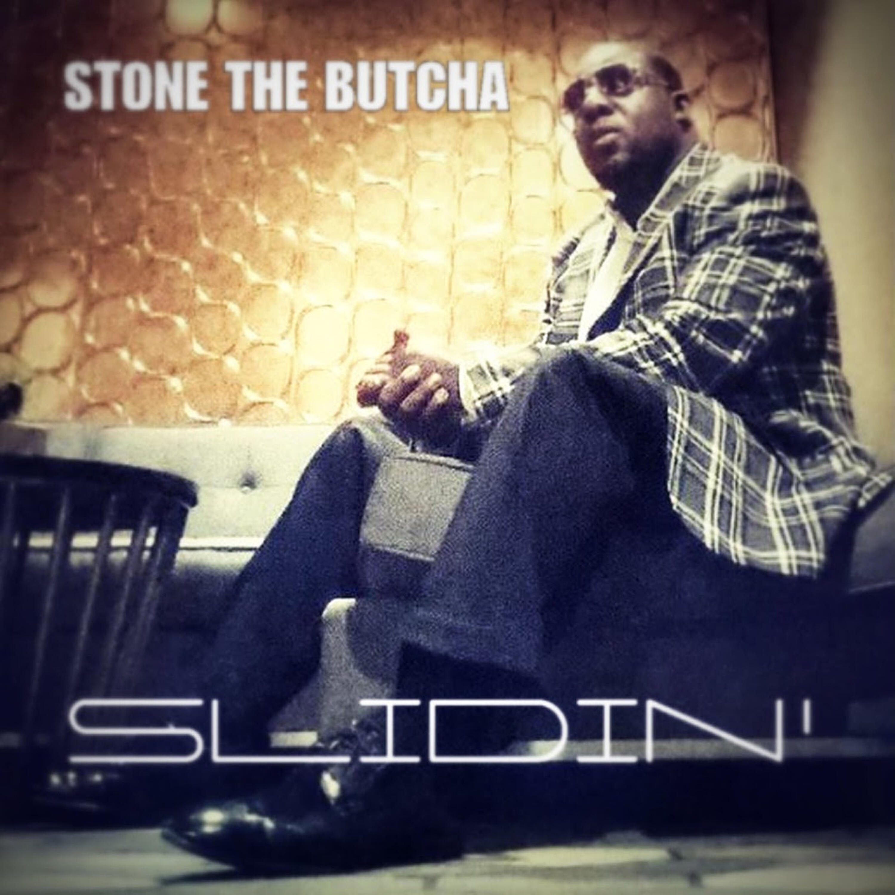 Stone The Butcha - Slidin'