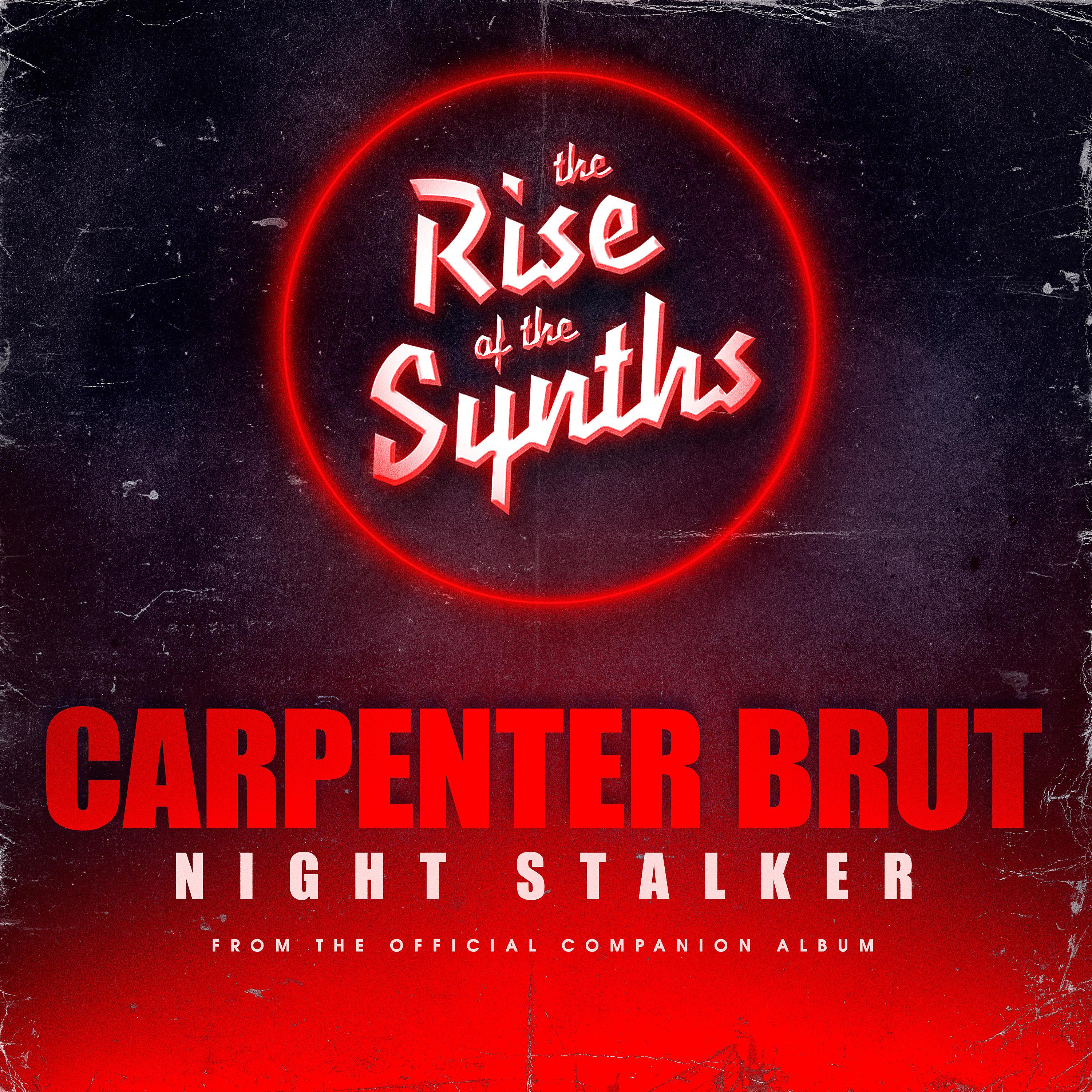 Постер альбома Night Stalker (From "The Rise of the Synths")
