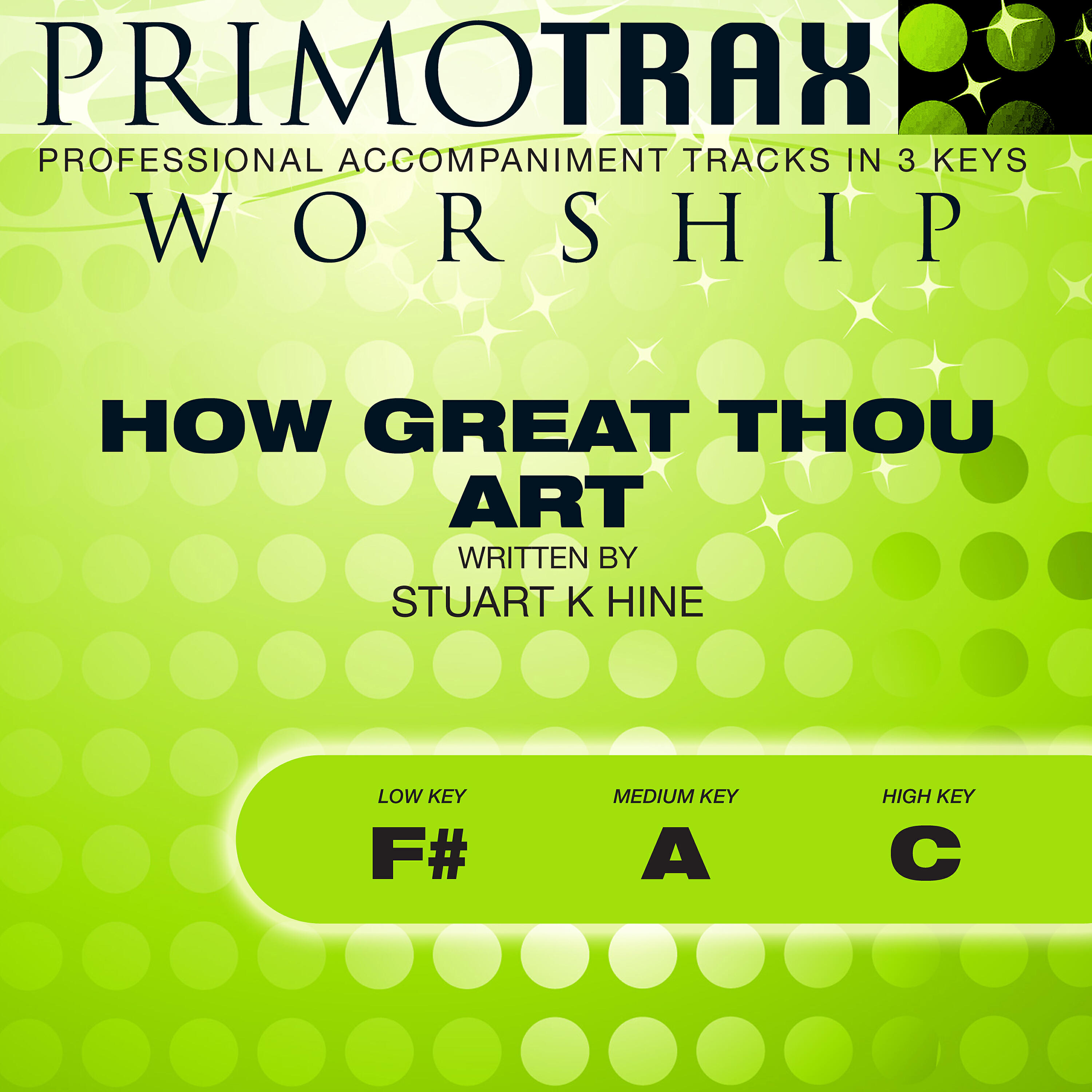 Primotrax Worship - How Great Thou Art (High Key: C) [Performance Backing Track]