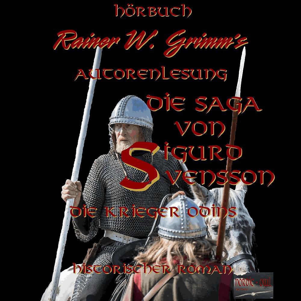 Rainer W. Grimm - Die Saga von Sigurd Svensson Band 2 Die Krieger Odins (Kapitel 5)