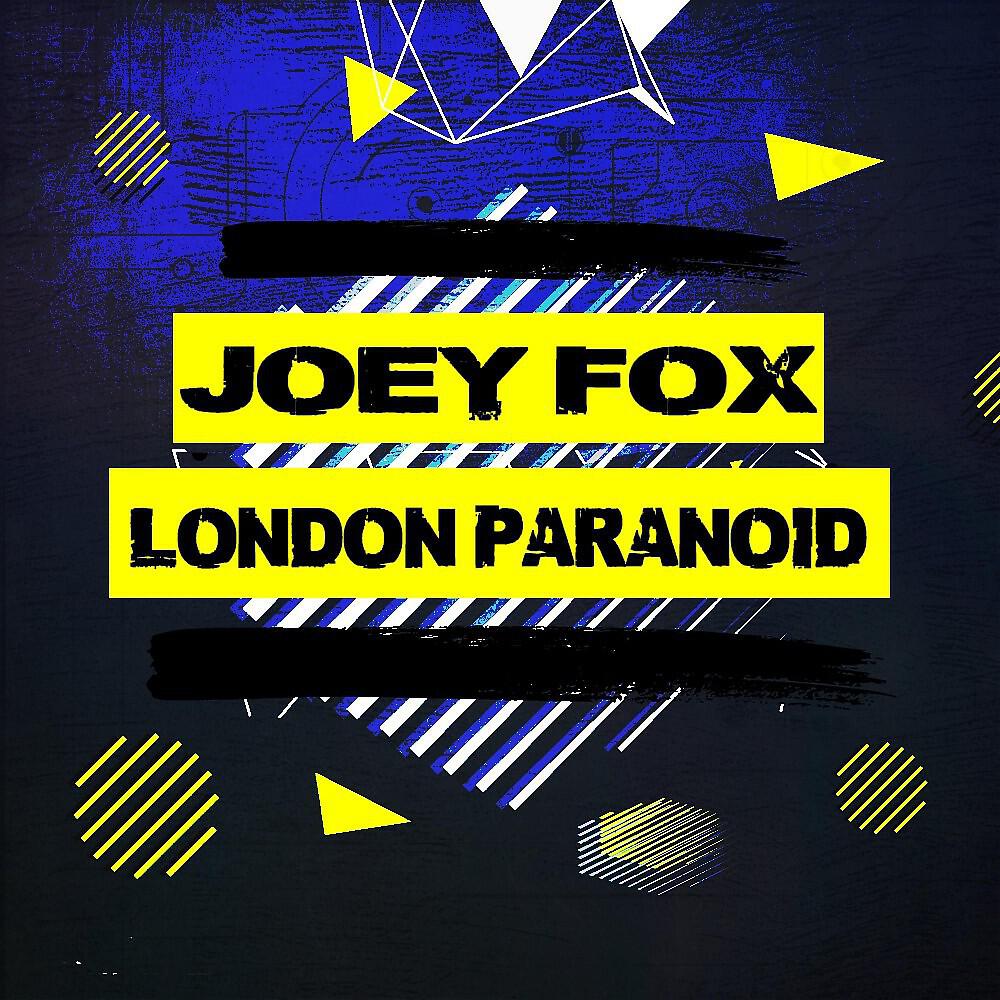 Joey Fox - London Paranoid (Original Mix)