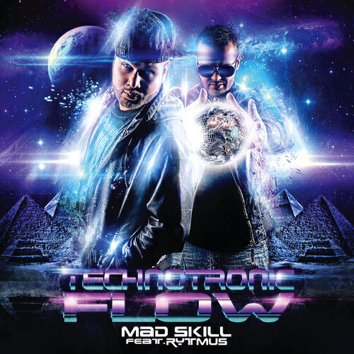 Mad Skill - Technotronic Flow