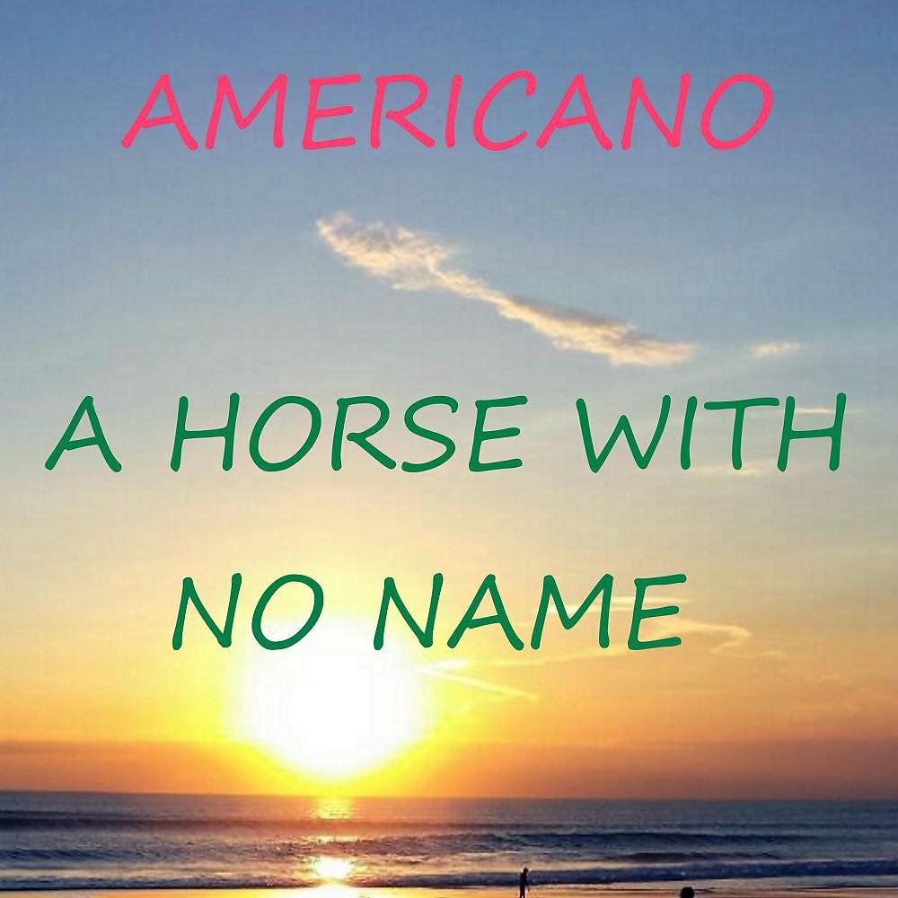 Постер альбома A Horse with No Name