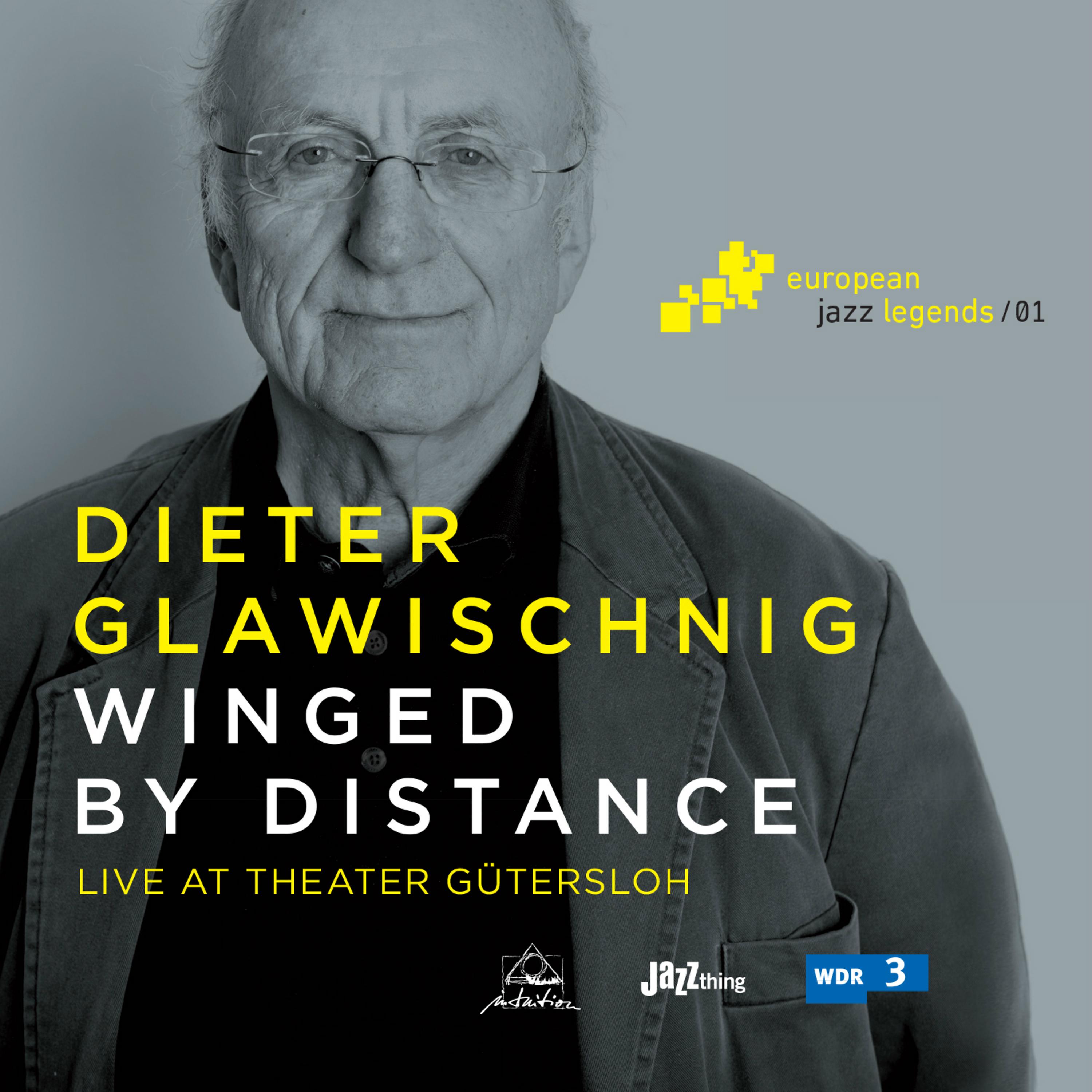 Постер альбома Winged by Distance (Live at Theater Gütersloh) [European Jazz Legends, Vol. 1]