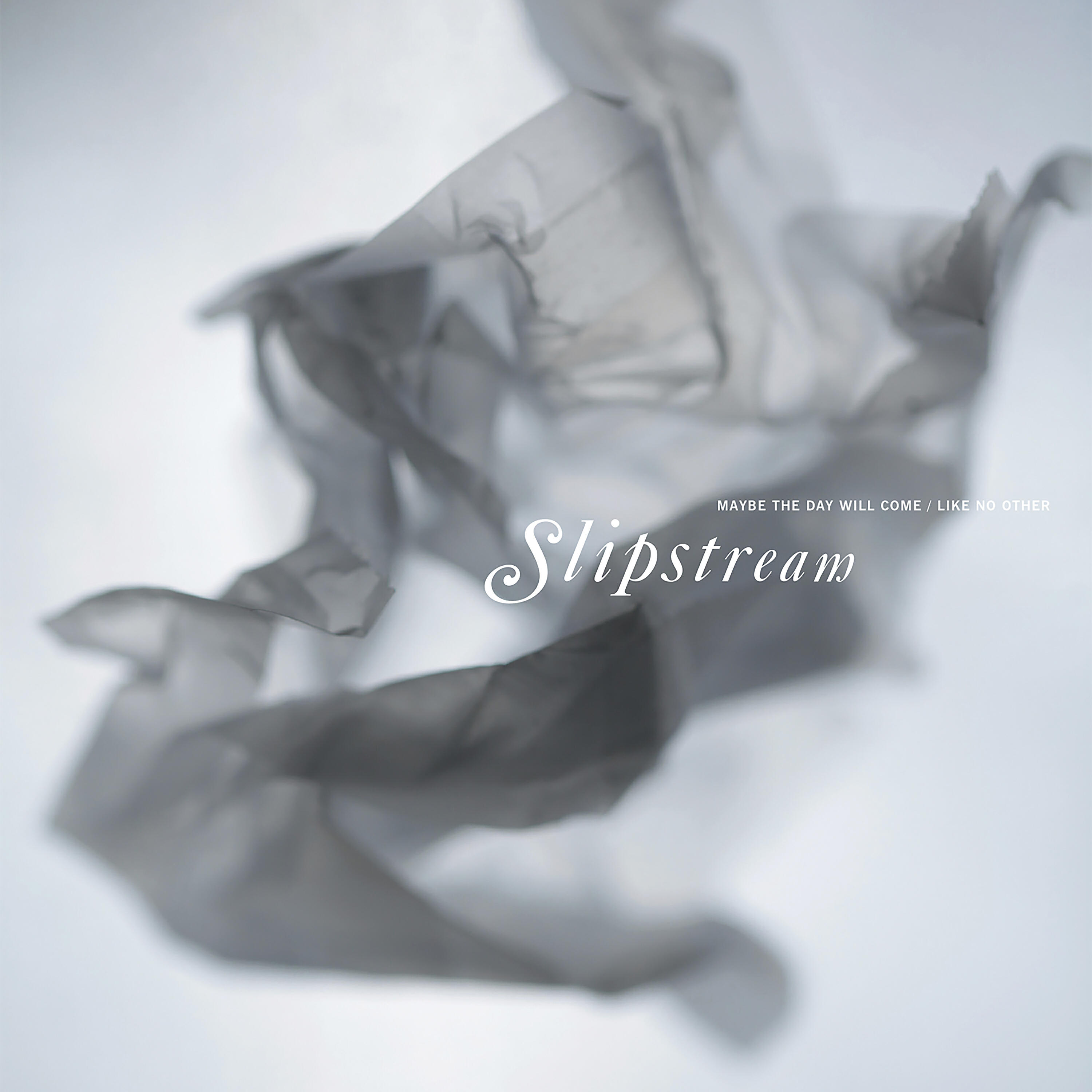 SLIPSTREAM - Maybe the Day Will Come (Full Version)