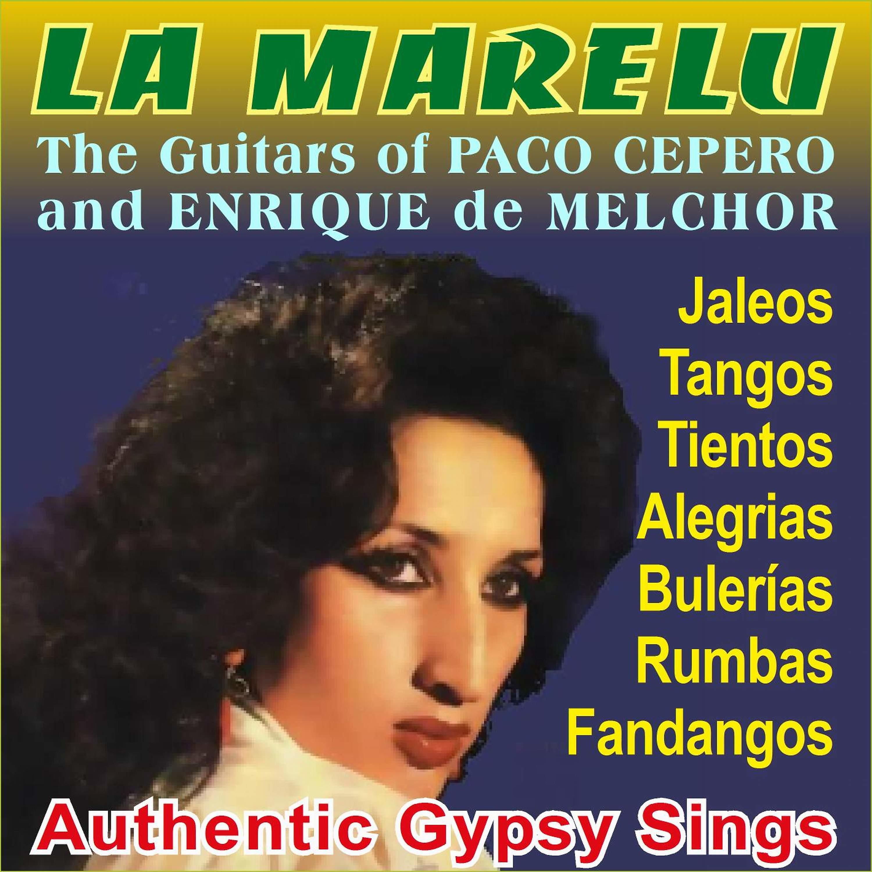 Постер альбома La Marelu and the Guitar of Paco Cepero and Enrique De Melchor