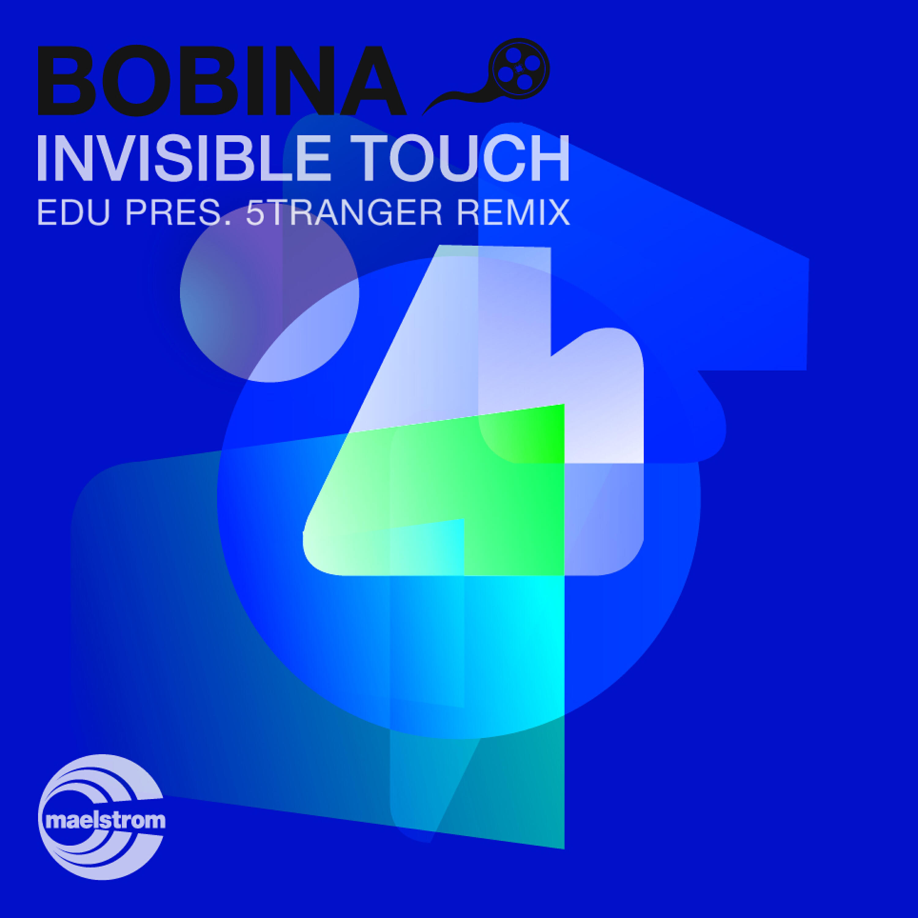 Bobina - Invisible Touch (Edu Pres. 5tranger Remix)