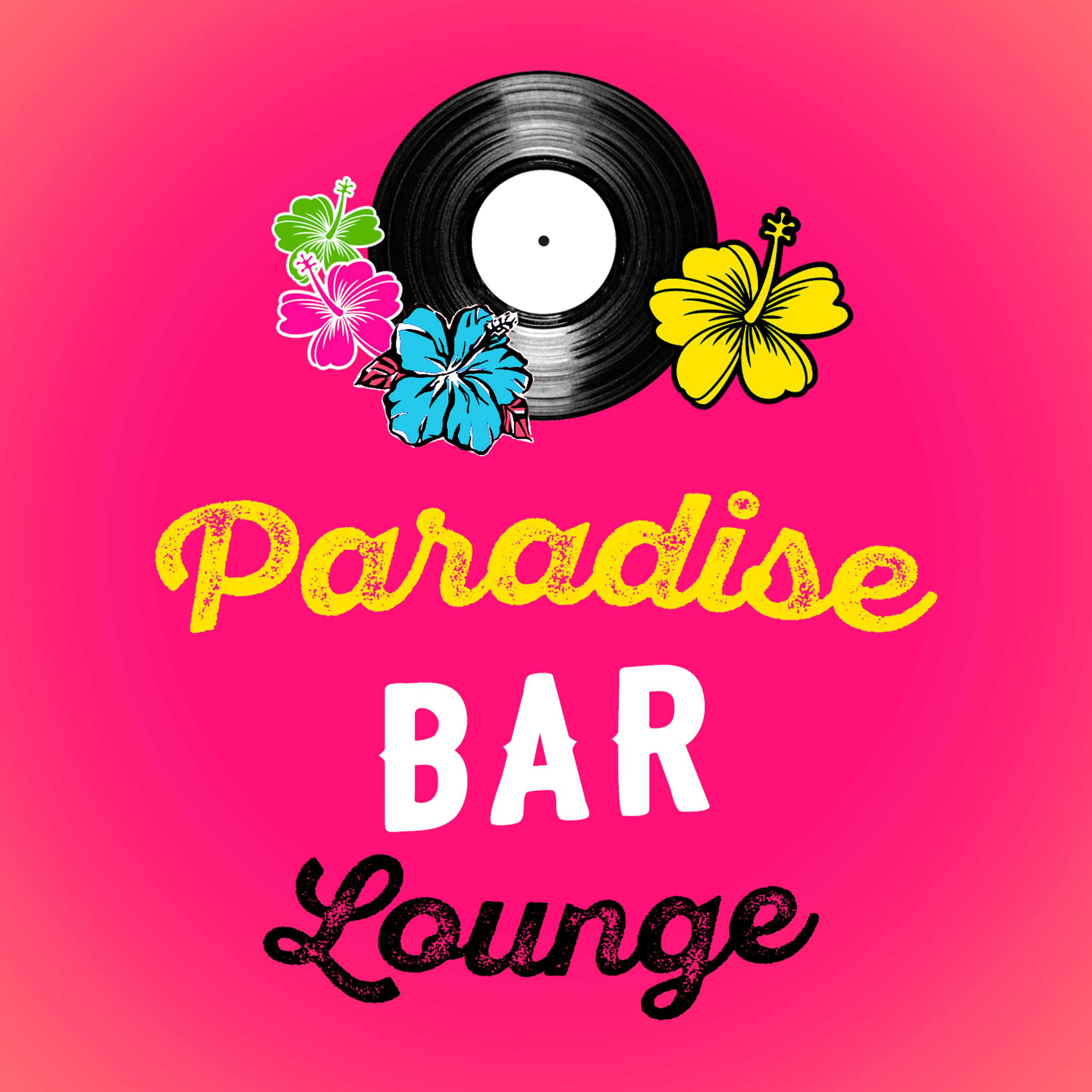 Постер альбома Paradise Bar Lounge