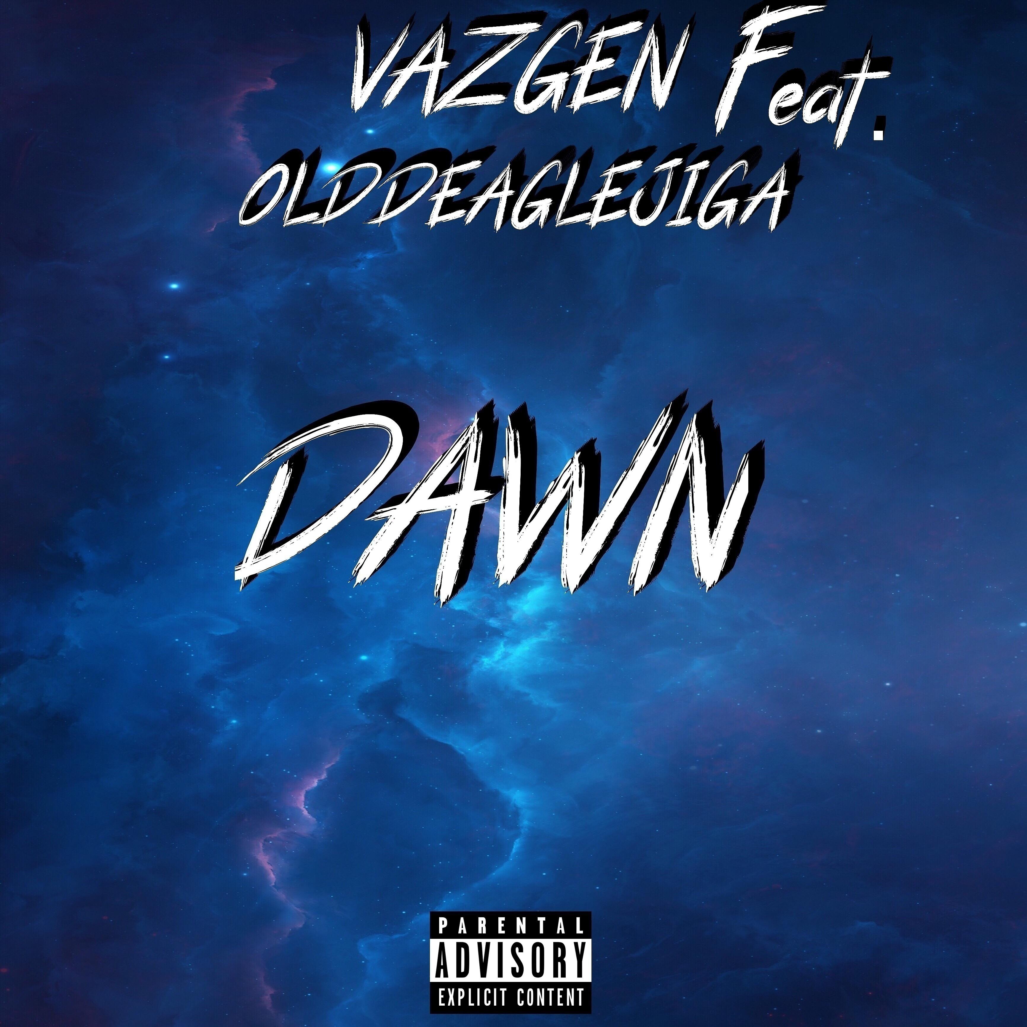 Постер альбома Dawn (feat. Olddeaglejiga)