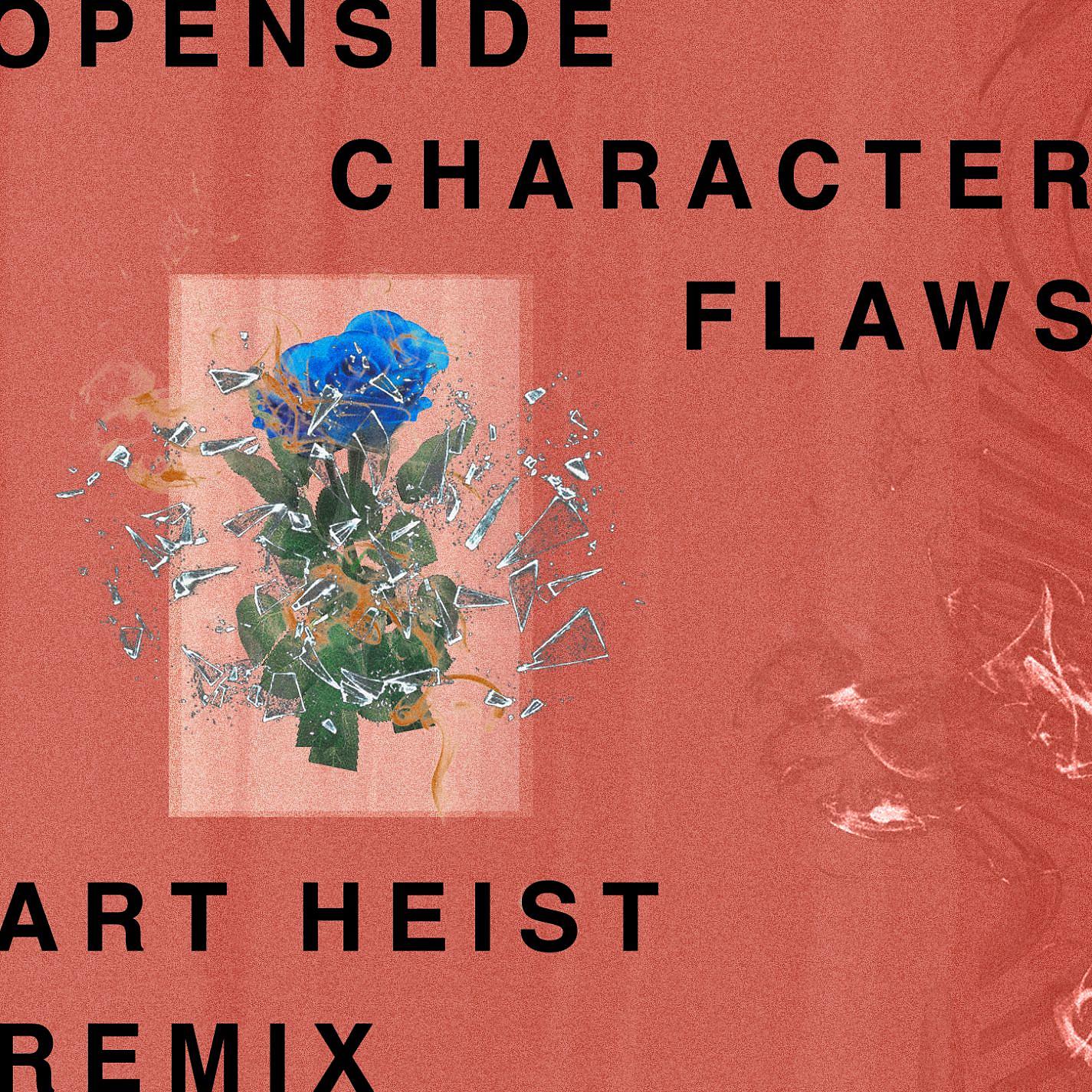 Постер альбома Character Flaws (Art Heist Remix)