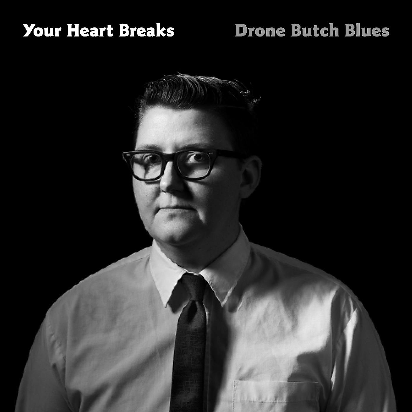Постер альбома Drone Butch Blues