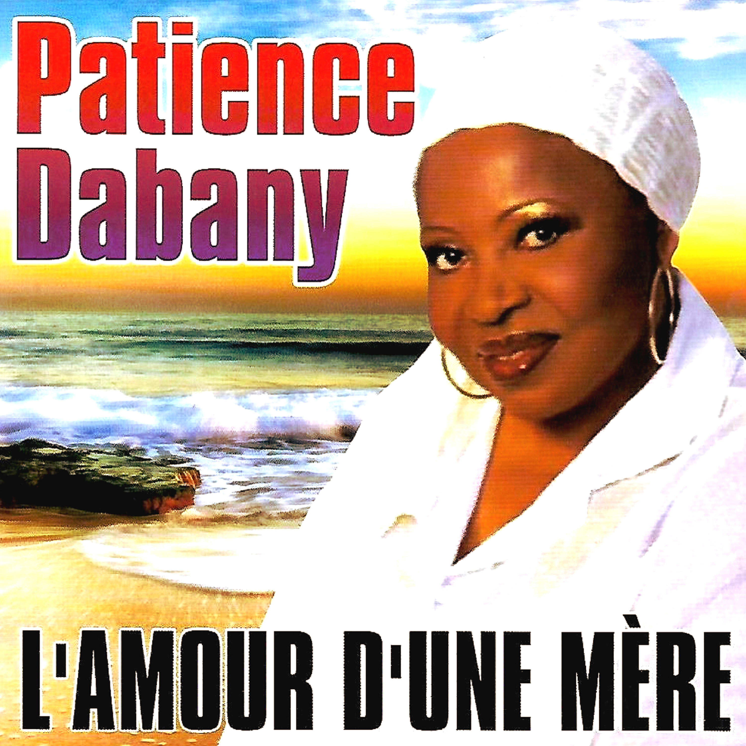 Patience Dabany - Cheri ton disque est rayé