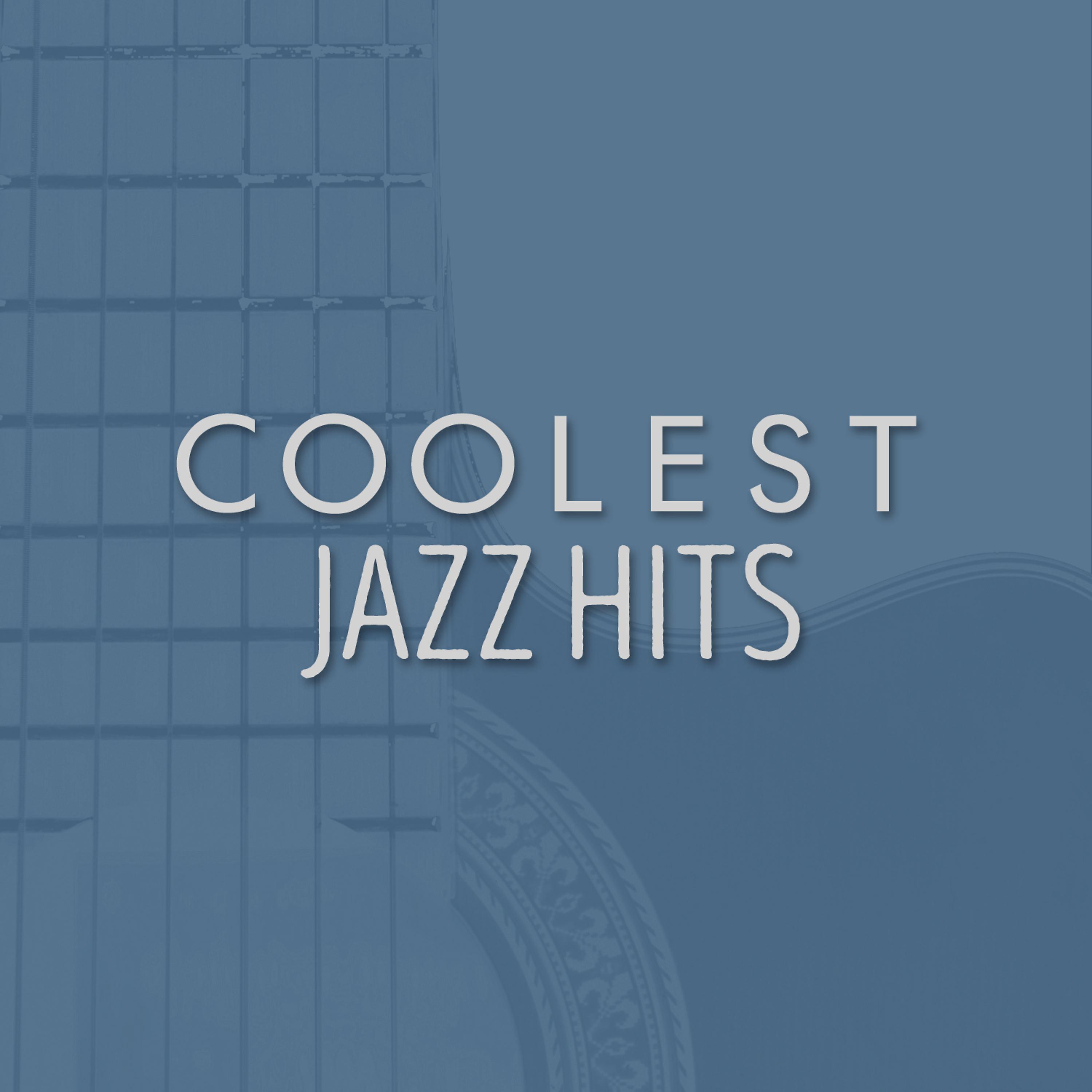 Постер альбома Coolest Jazz Hits