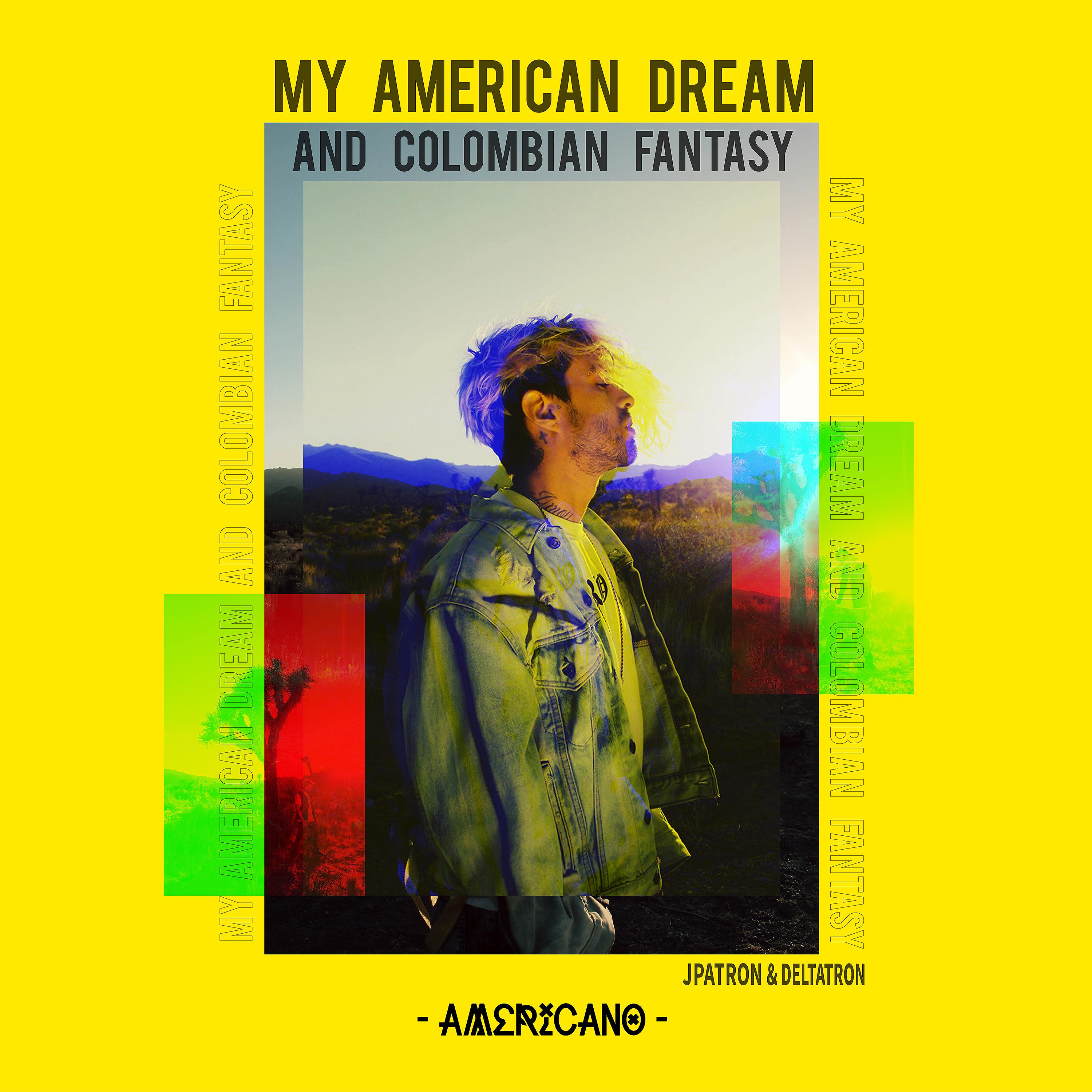 Постер альбома My American Dream and Colombian Fantasy - EP