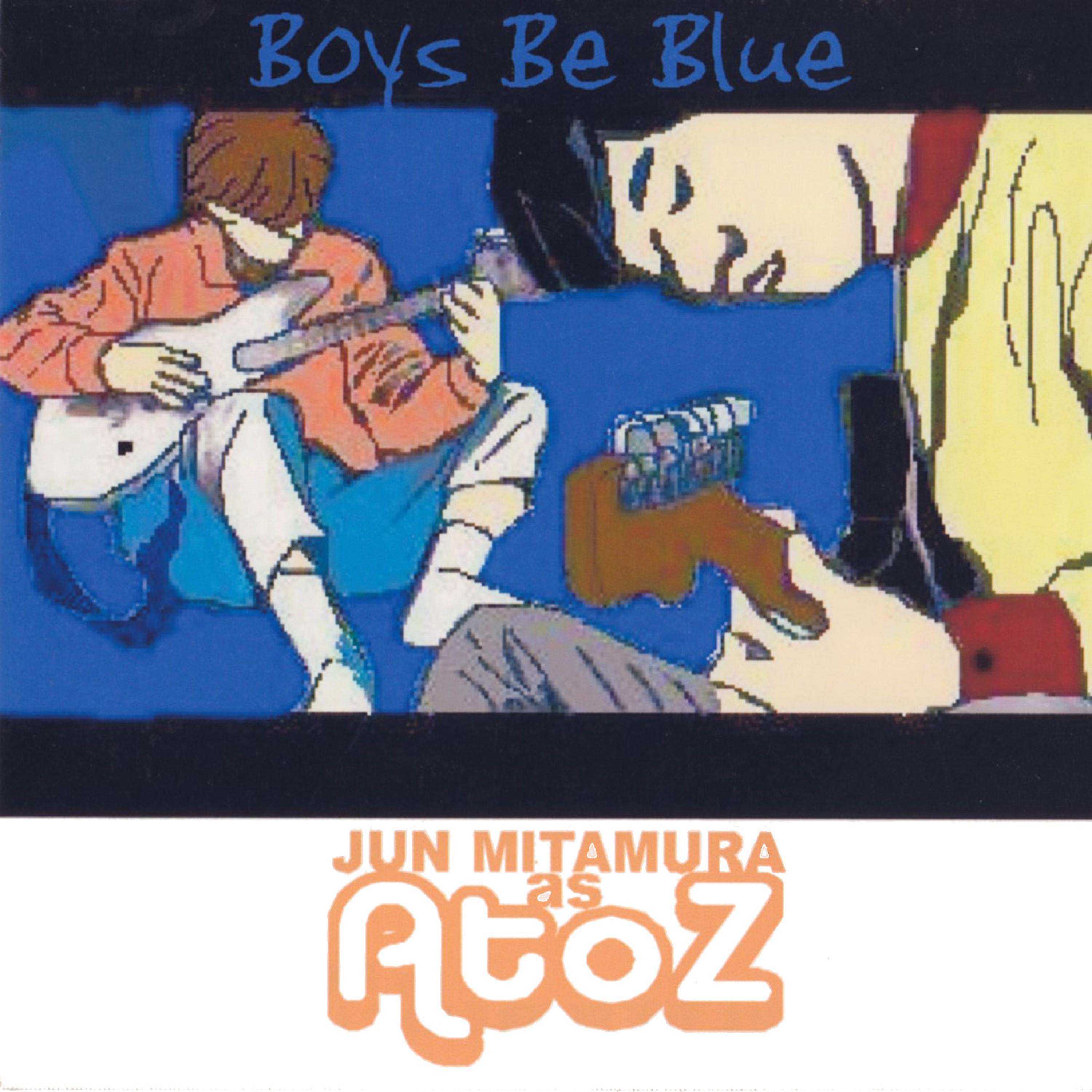 Постер альбома Boys Be Blue