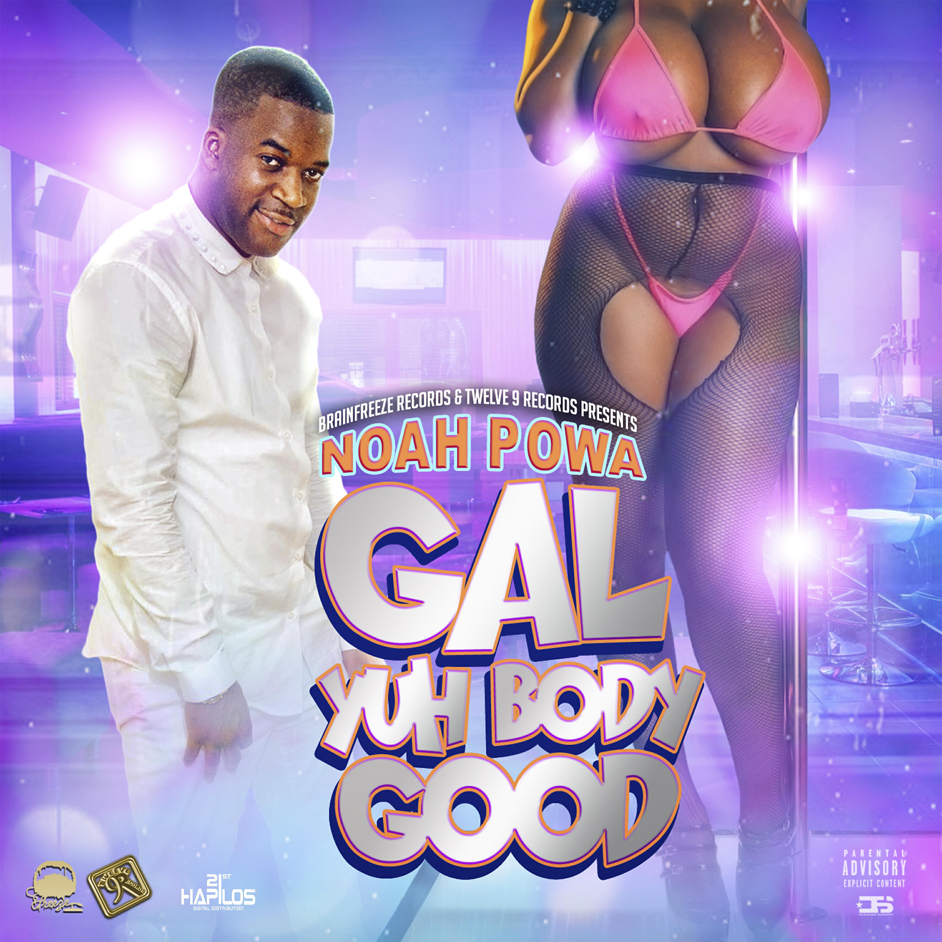 NOAH POWA - Gal Yuh Body Good