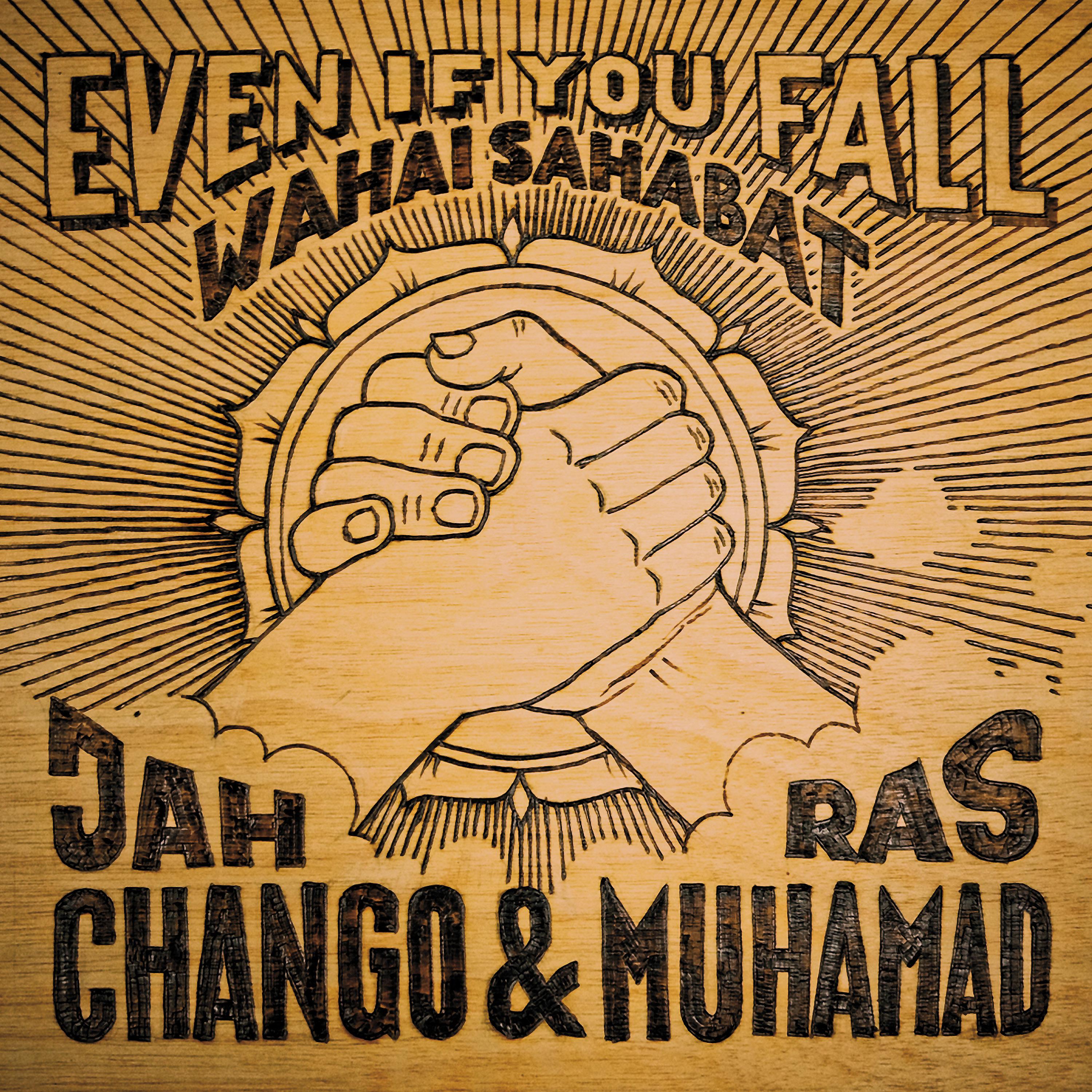 Постер альбома Even If You Fall - Wahai Sahabat