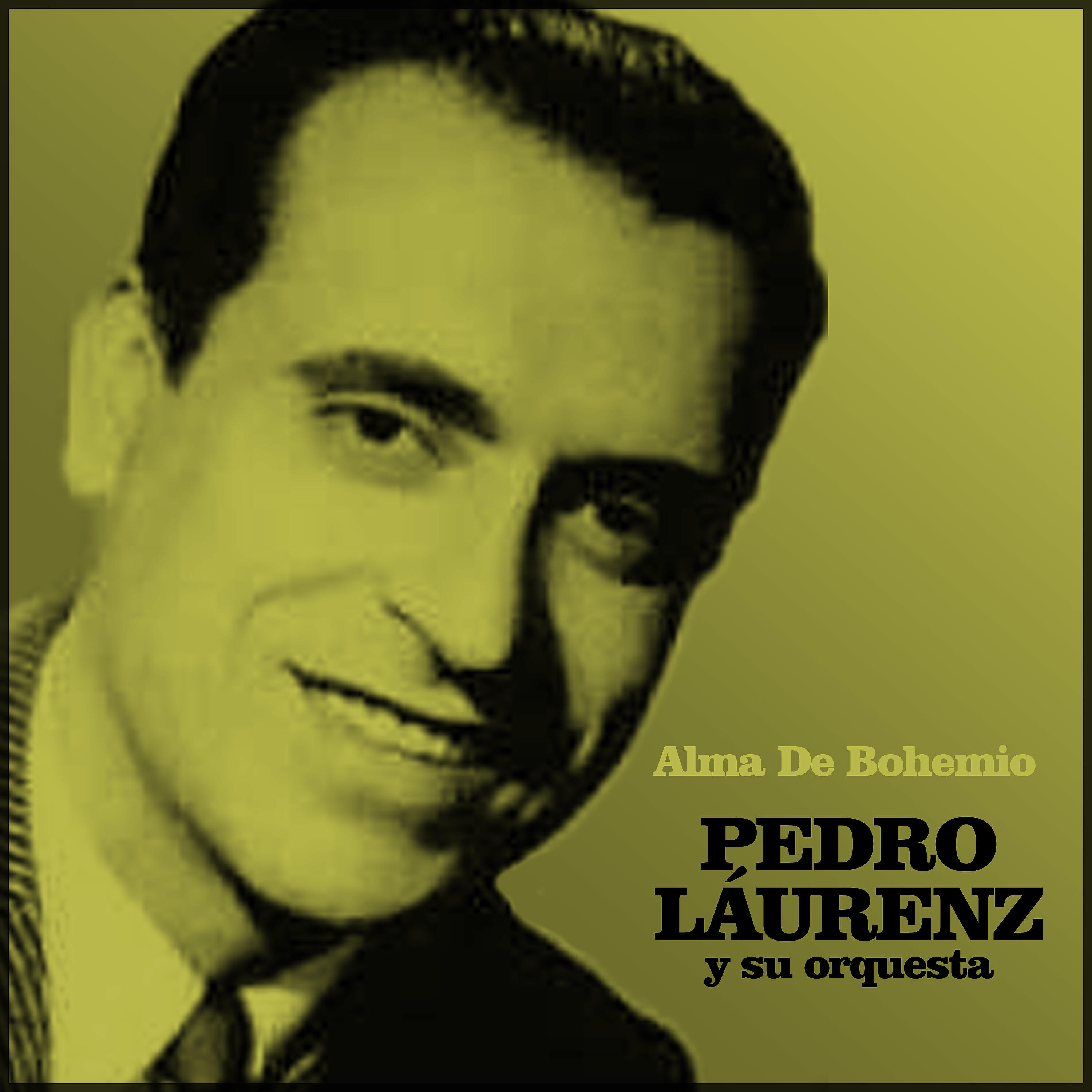 Alberto Podestá - Alma de Bohemio