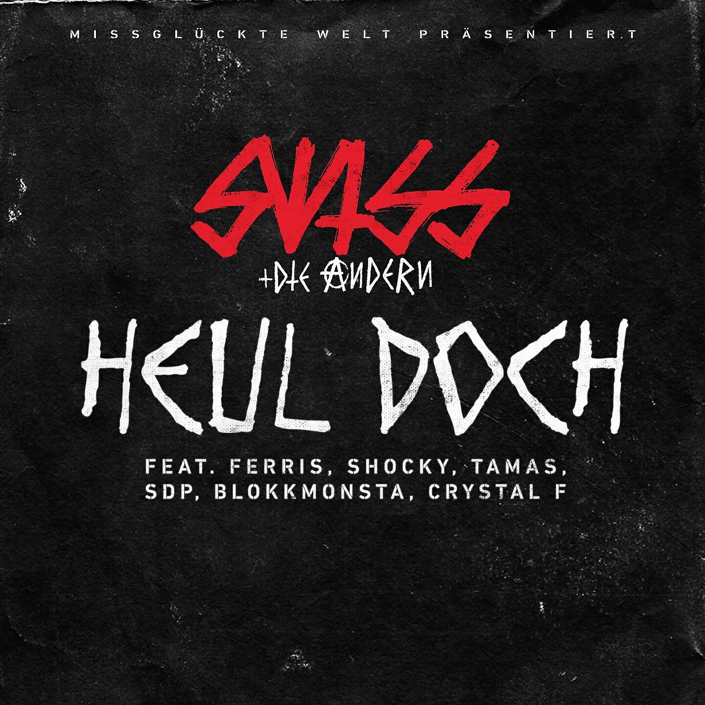 Swiss & Die Andern - Heul doch