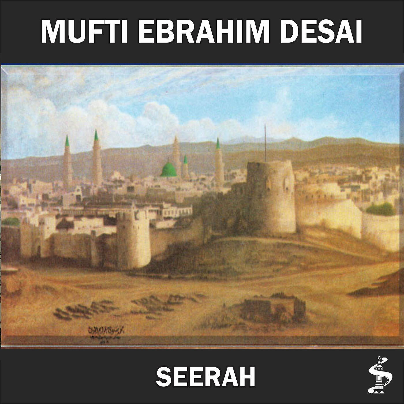 MUFTI EBRAHIM DESAI - Love Ahlul Bayt and the Ashaabun Nabie Pbuh