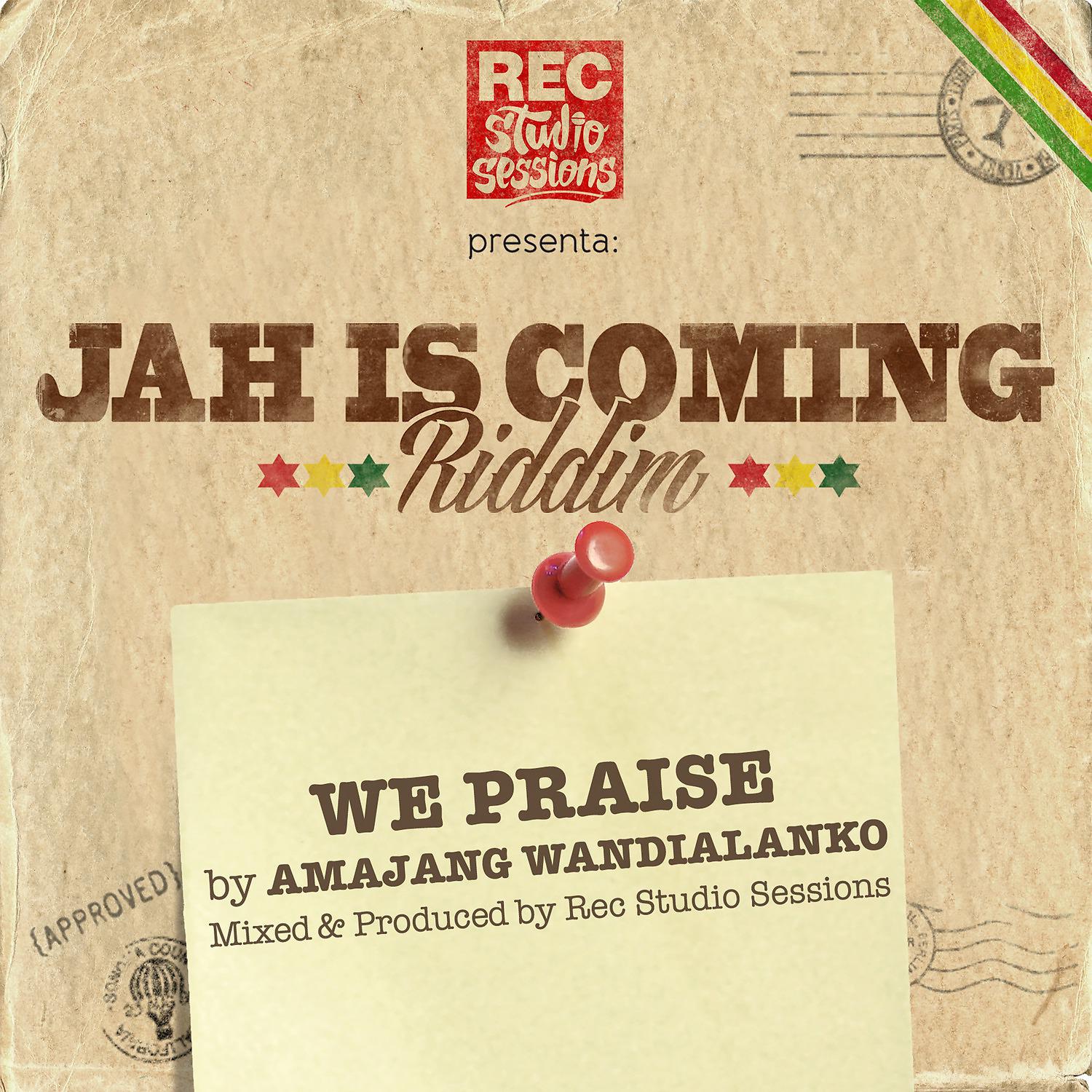 Постер альбома We Praise (Jah Is Coming Riddim)