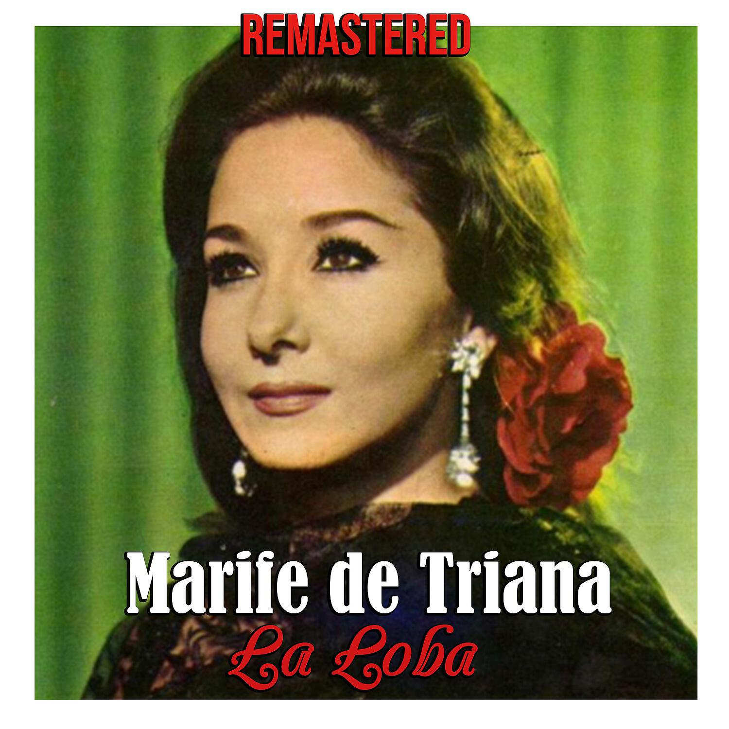 Marifé de Triana - Calandria, calandria (Remastered)