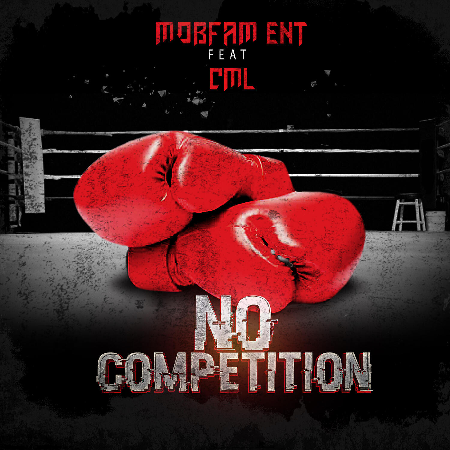 Mobfam ent - No Competition (feat. Cml)