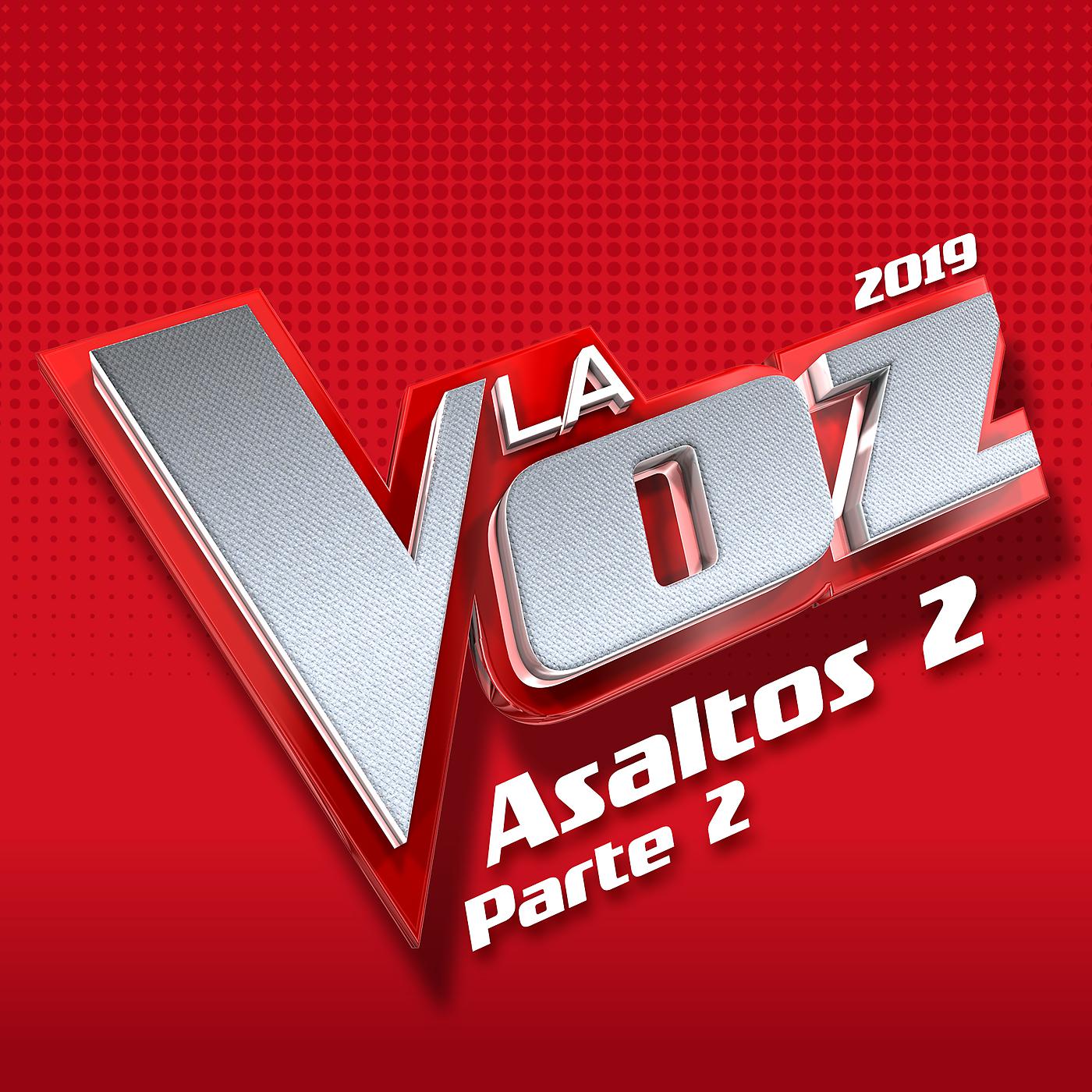 Постер альбома La Voz 2019 - Asaltos 2