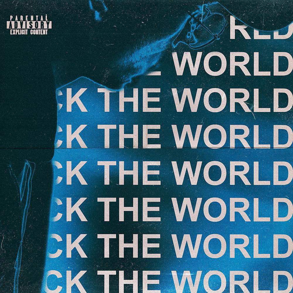 Постер альбома Fuck the World