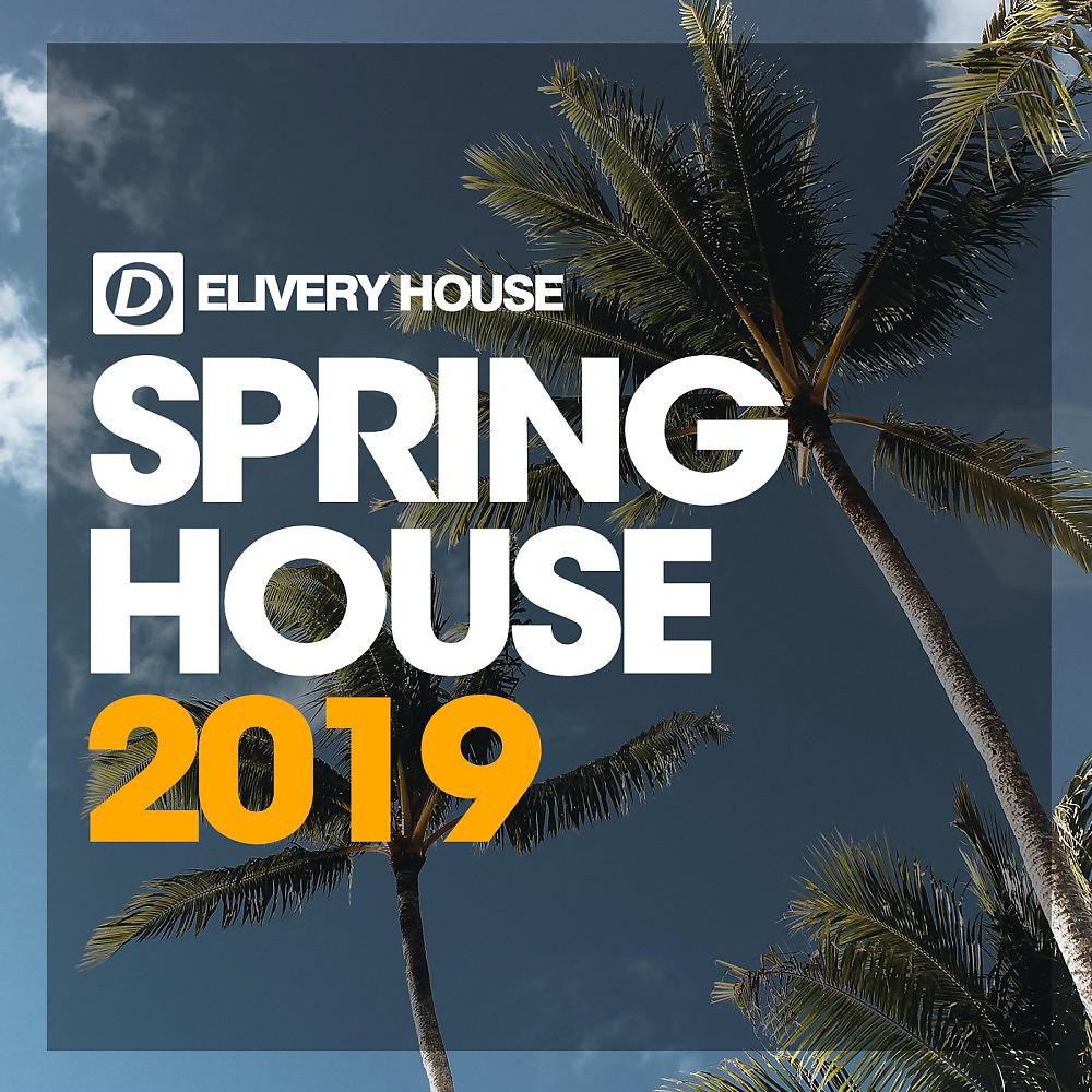 Постер альбома Spring House 2019