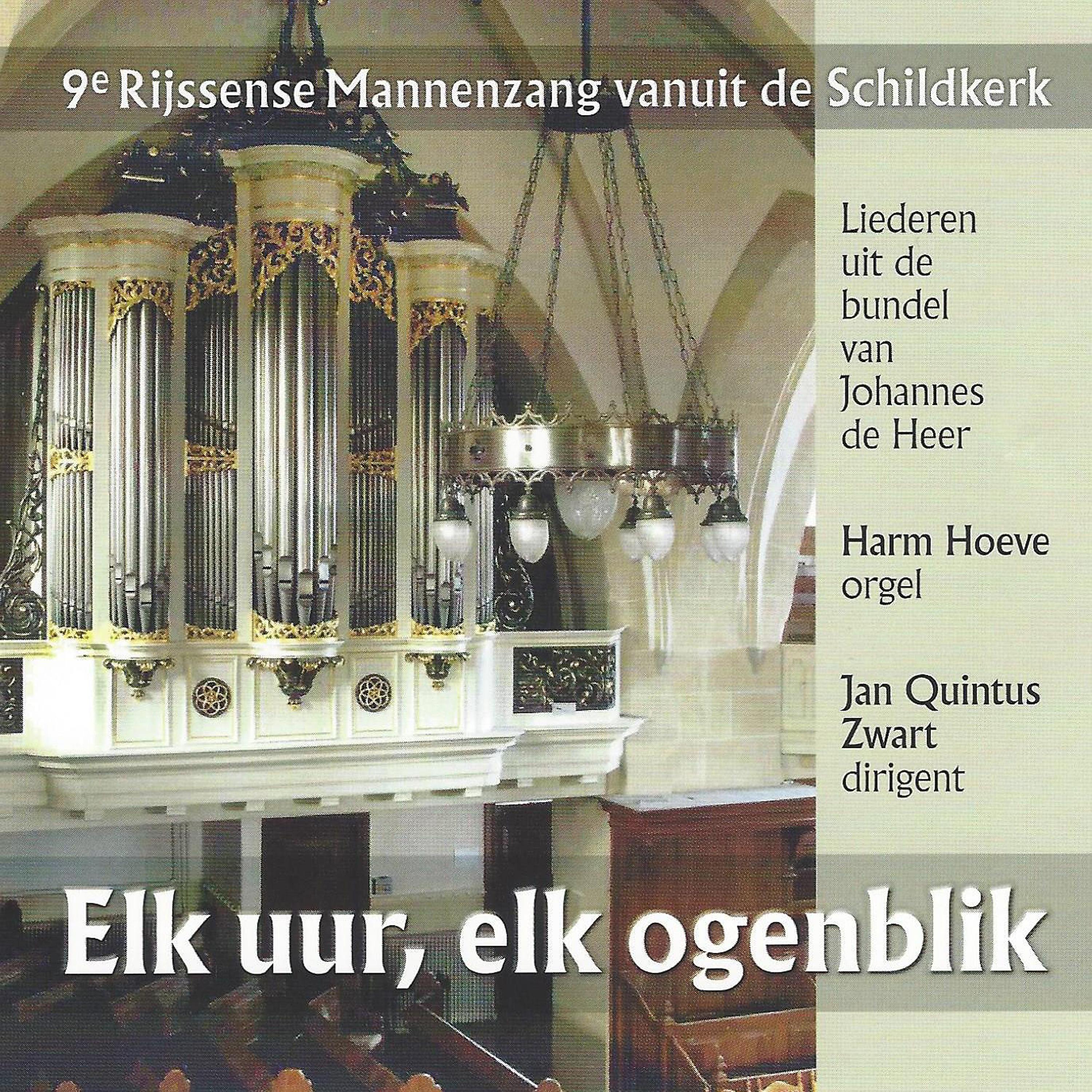 Постер альбома Elk uur Elk ogenblik: 9e Rijsense Mannenzang vanuit de Schilkerk