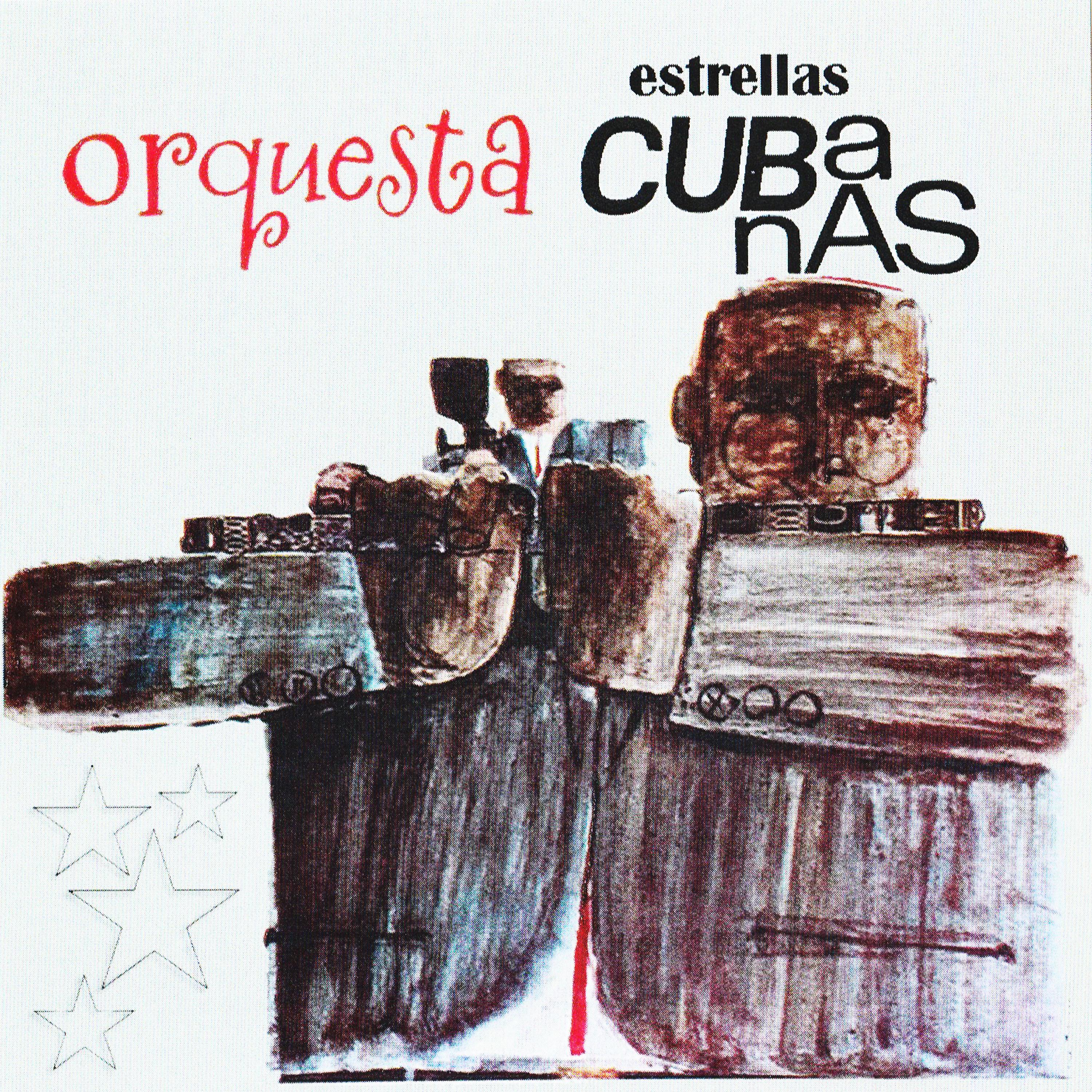 Постер альбома Orquesta Estrellas Cubanas