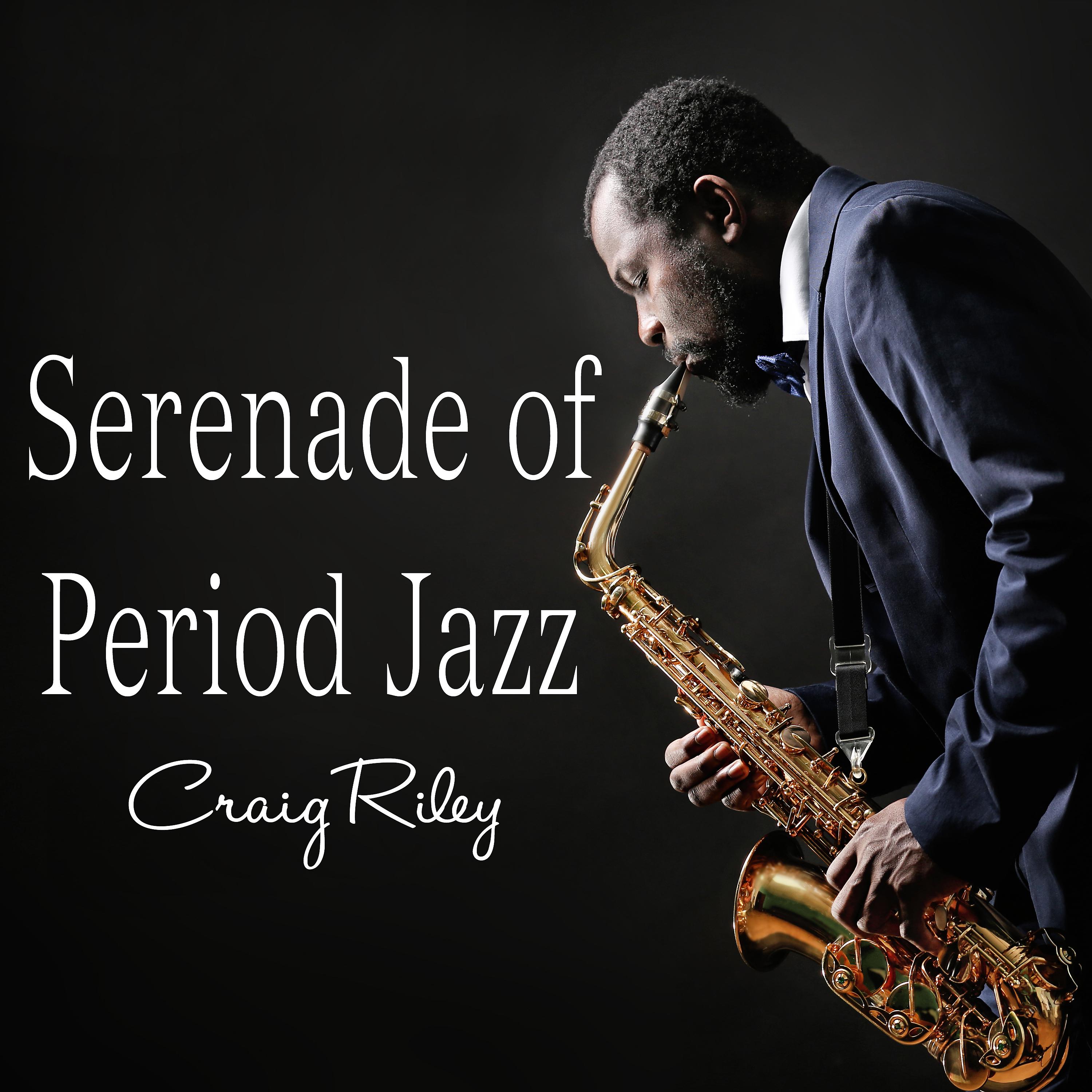 Постер альбома Serenade of Period Jazz