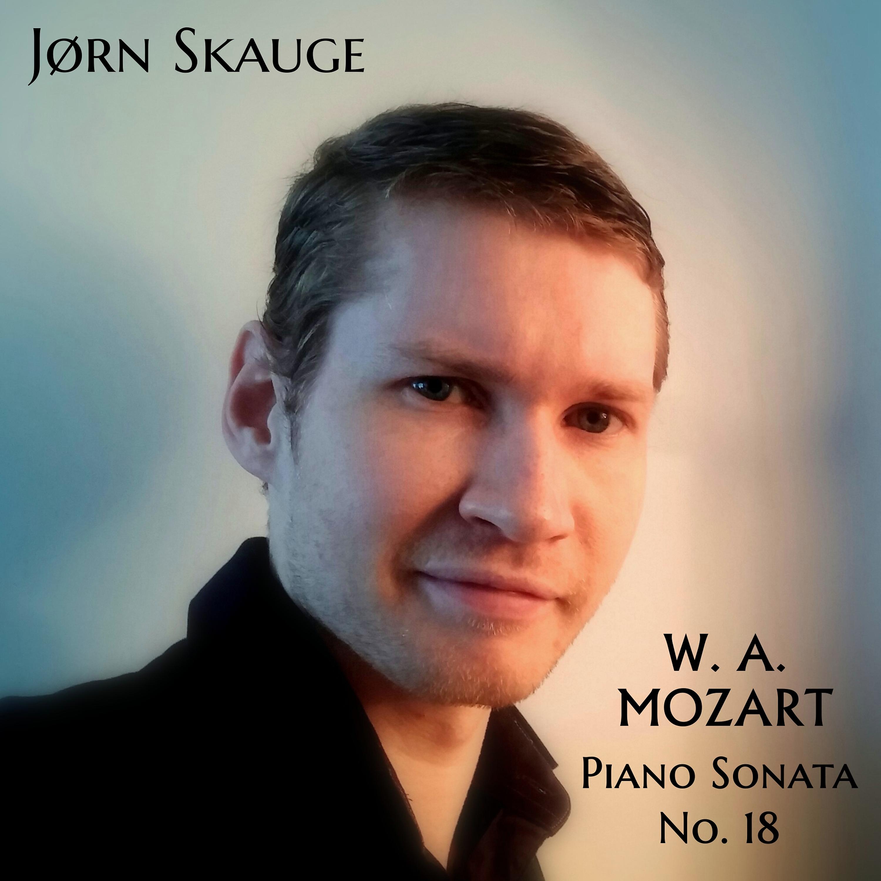 Постер альбома Mozart Piano Sonata No. 18