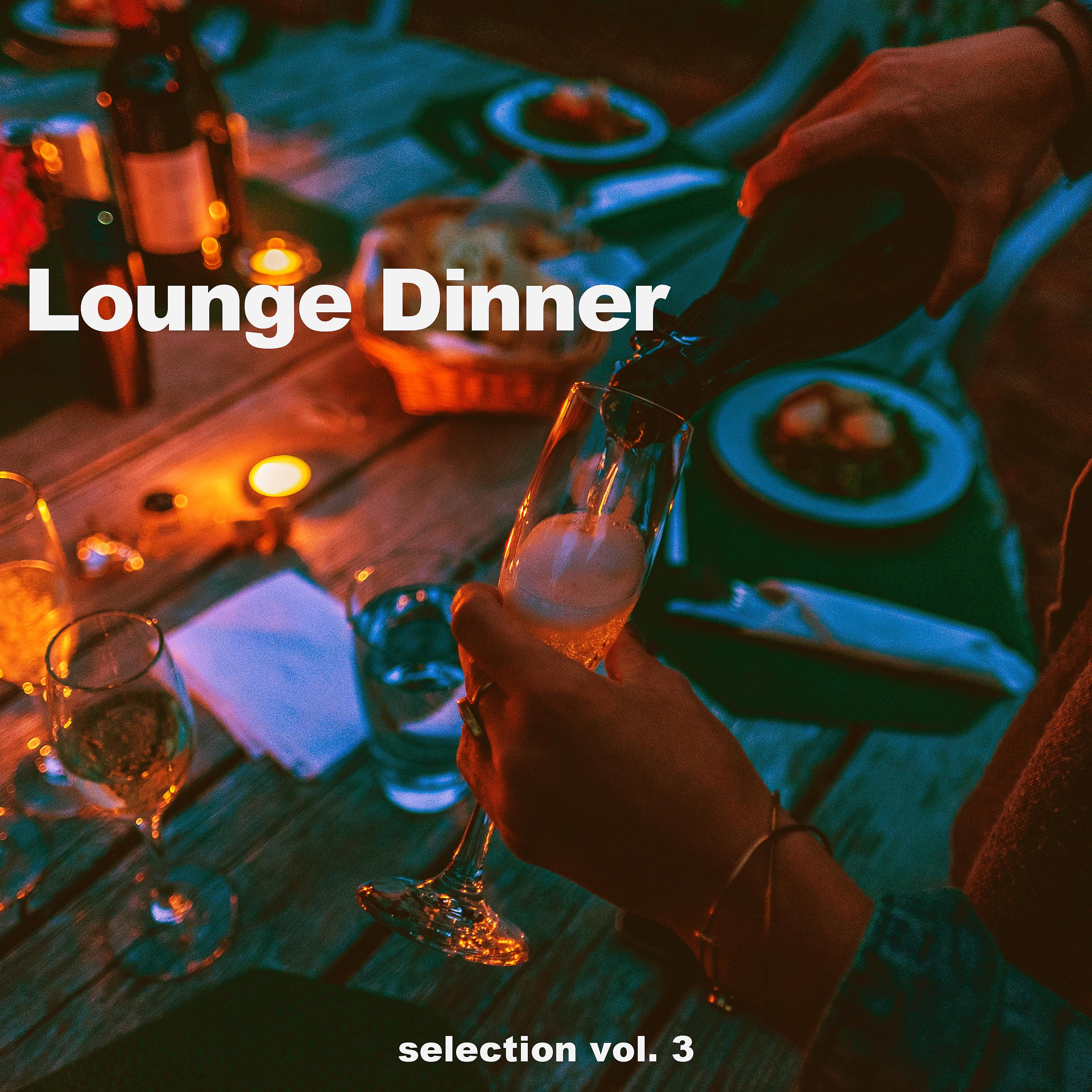 Постер альбома Lounge Dinner Selection, Vol. 3