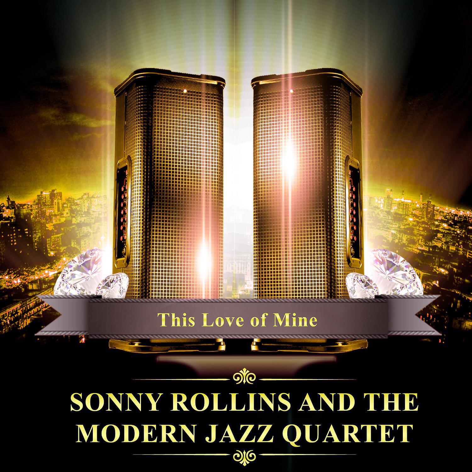 Sonny Rollins and the Modern Jazz Quartet - Time on My Hands (You in My Arms)
