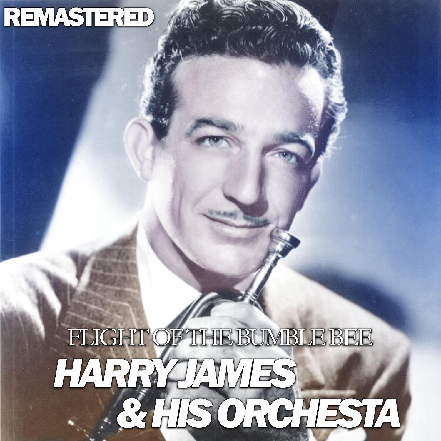 Harry James & His Orchesta - Music Makers (Remastered)