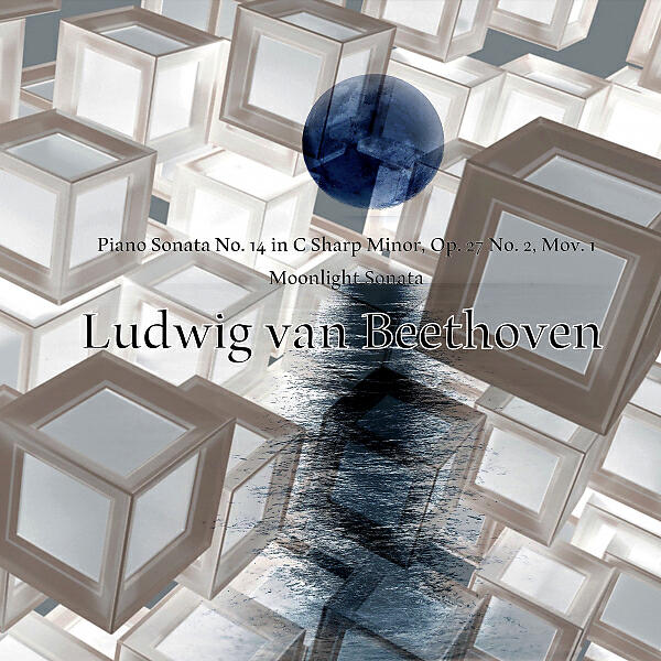 Classic Vanguard - Beethoven: Sonata No. 14 in C Sharp Minor, Op. 27 No. 2, Mov. 1, Moonlight Sonata
