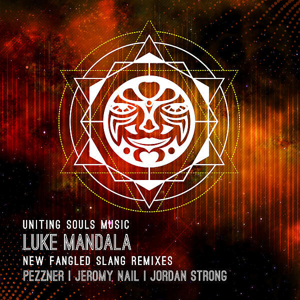 Luke Mandala - NewFangled Slang (Jeromy Nail Remix)