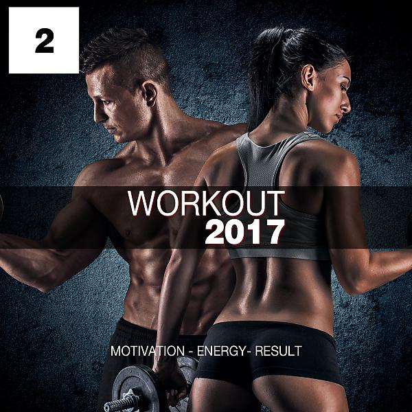 Постер альбома Workout 2017, Vol. 2 (Motivation - Energy - Result)