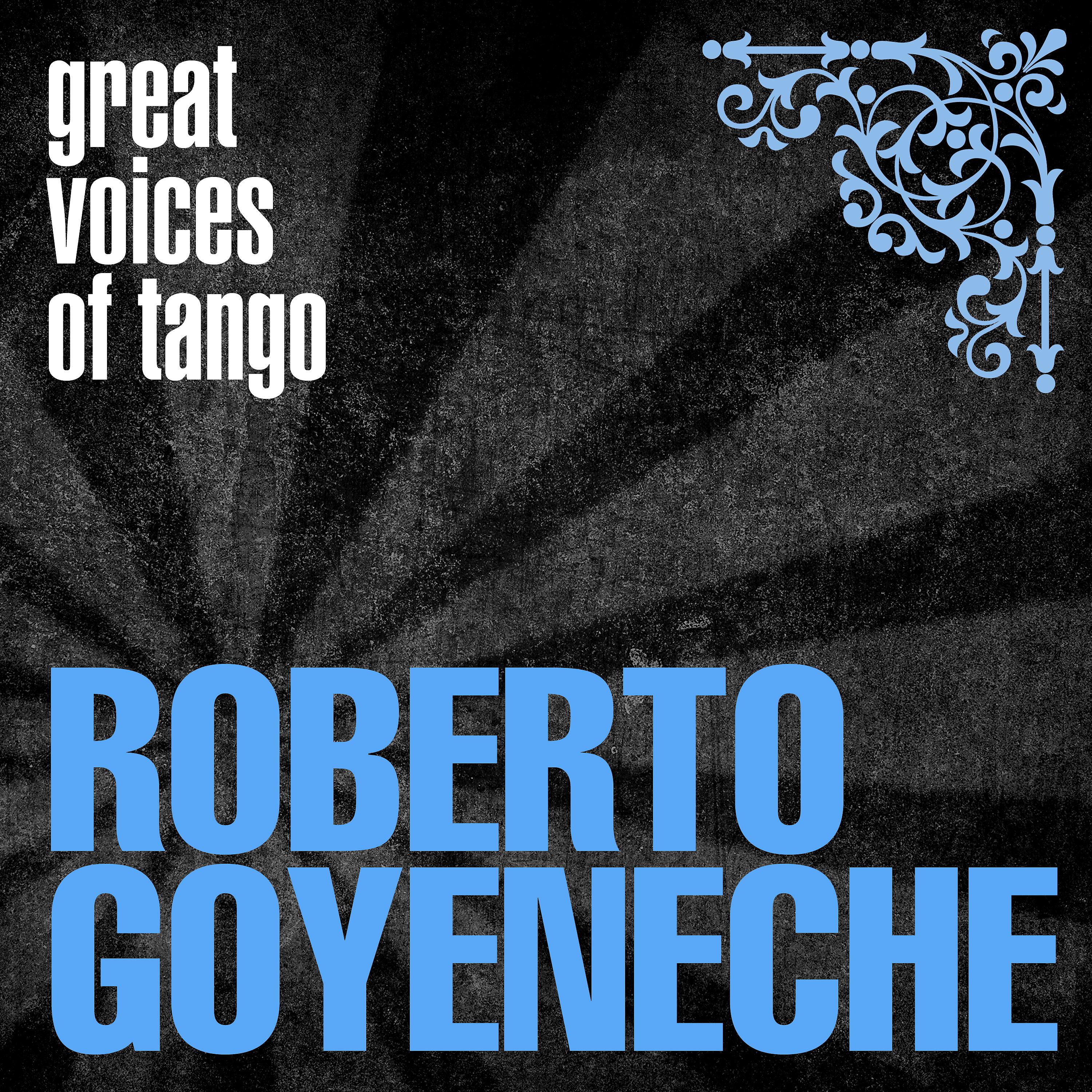 Постер альбома Great Voices of Tango: Roberto Goyeneche