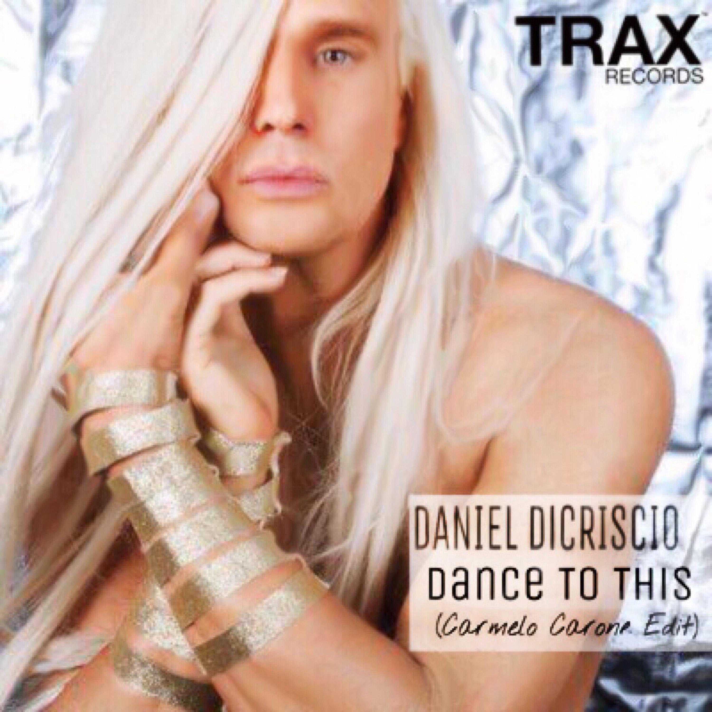 Постер альбома Dance to This (Carmelo Carone Edit)