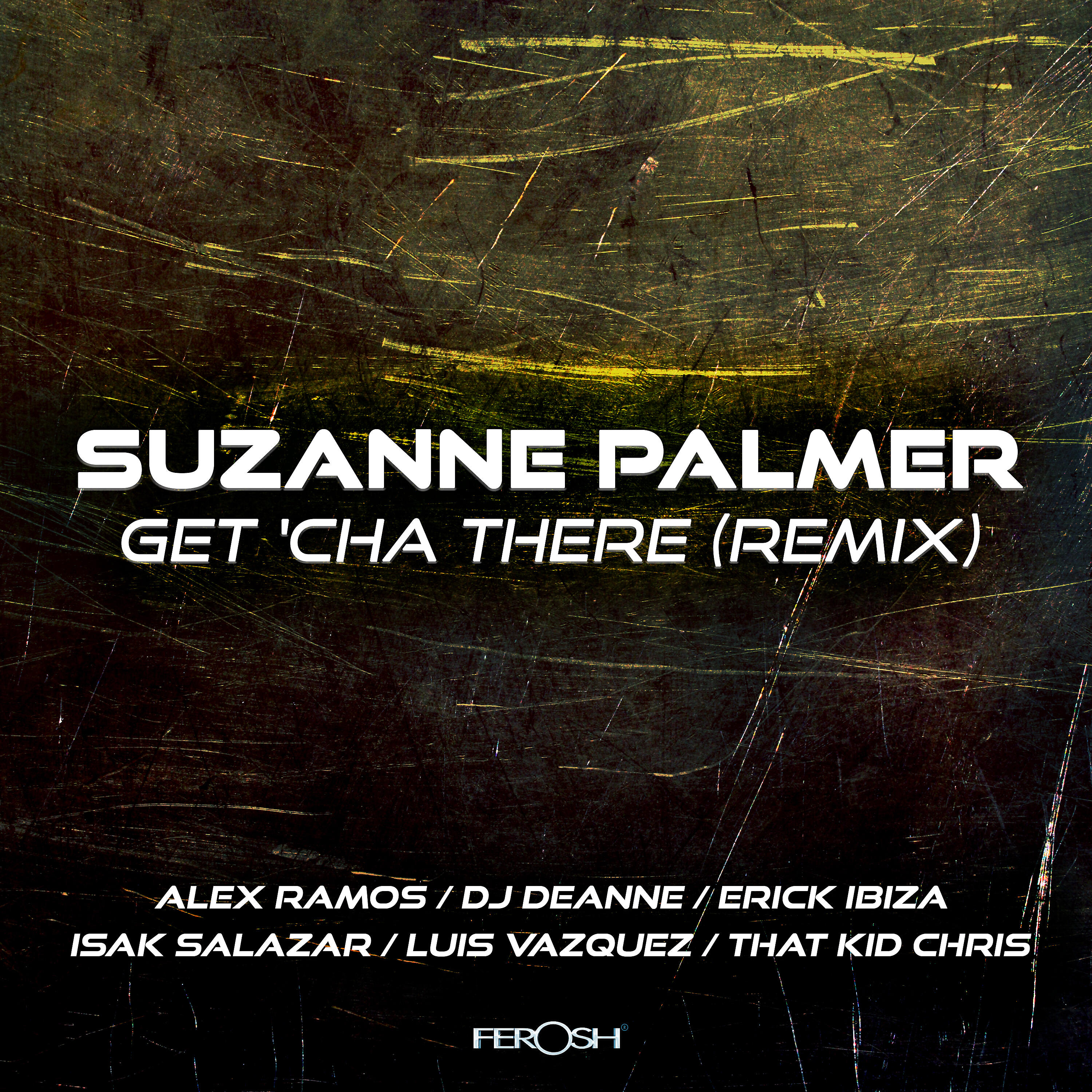 Suzanne Palmer - Get Cha There (That Kid Chris Remix)