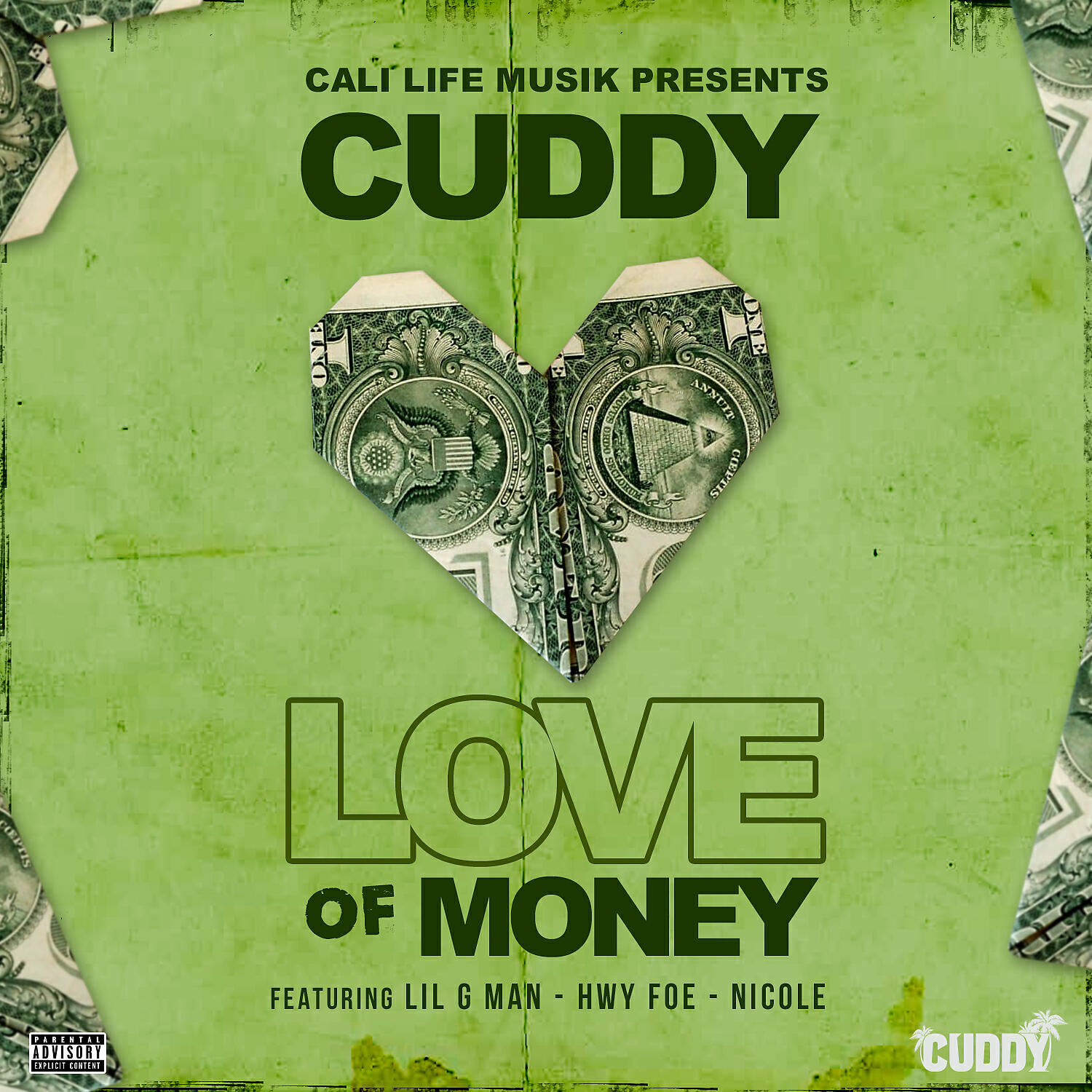 Cuddy - Love Of Money (feat. Lil G Man, Hwy Foe & Nicole)