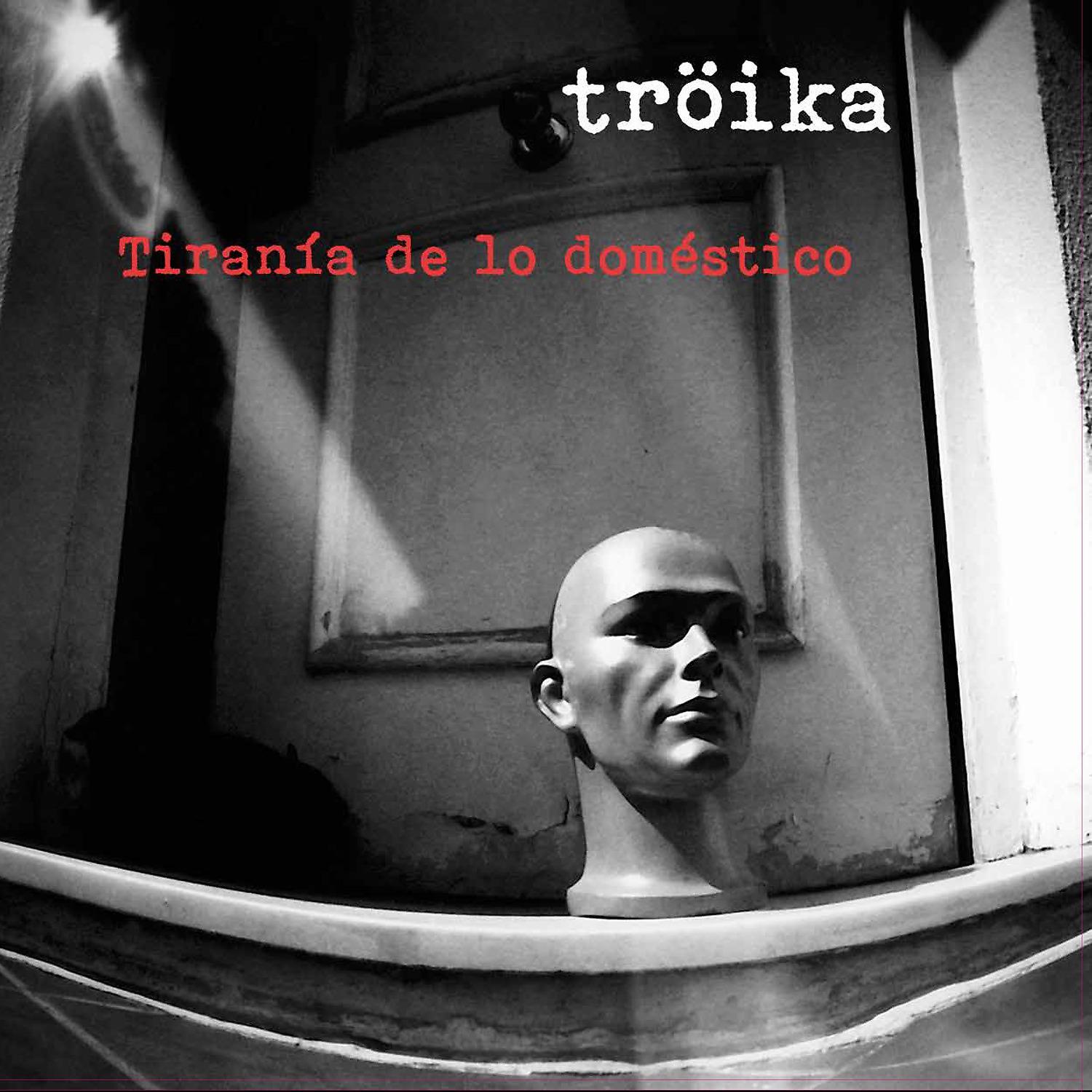 Постер альбома Tiranía de lo Doméstico