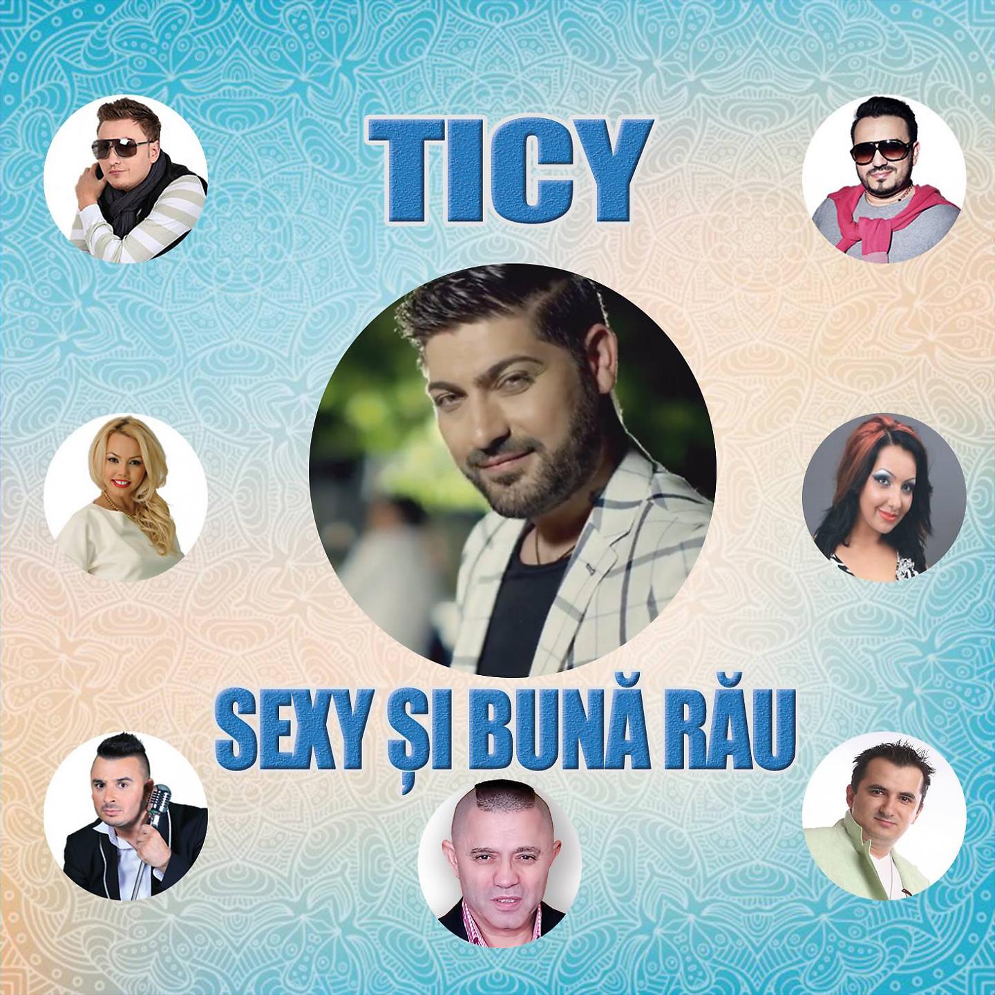 Постер альбома Sexy Si Buna Rau
