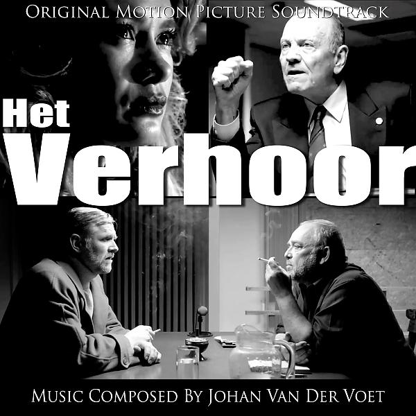 Постер альбома Het Verhoor (Original Motion Picture Soundtrack)