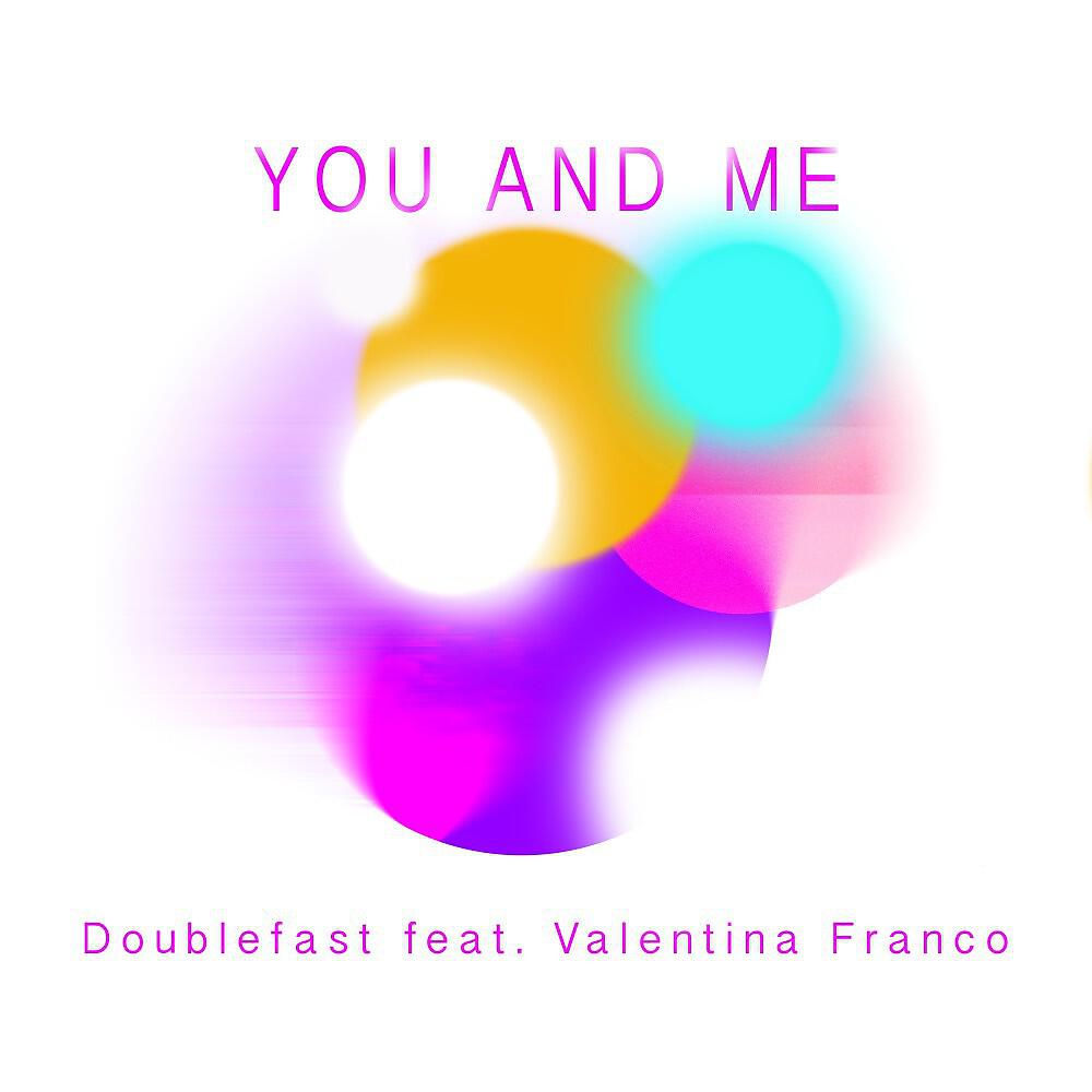 Doublefast - You and Me